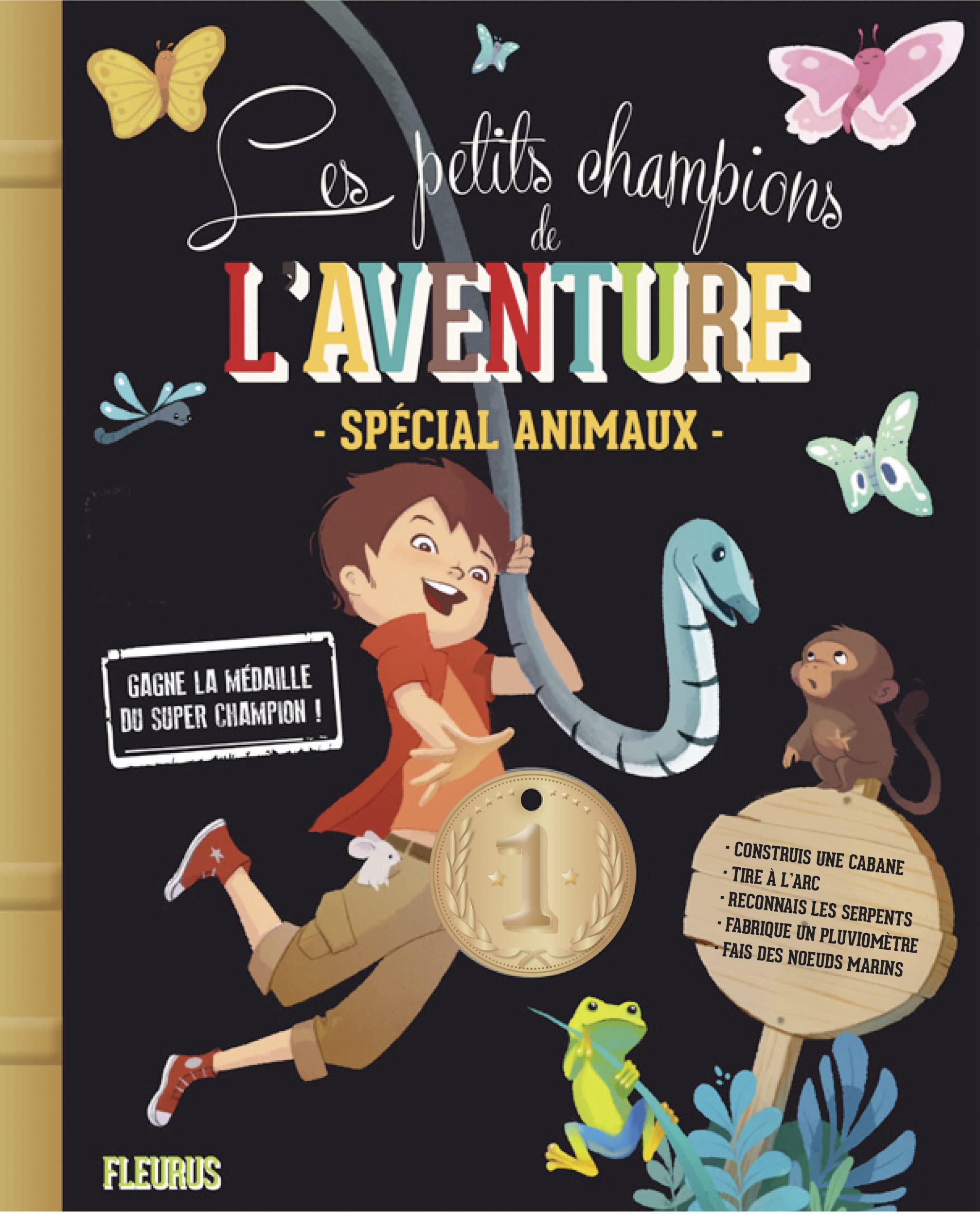 Les petits champions de l'aventure. Animaux book