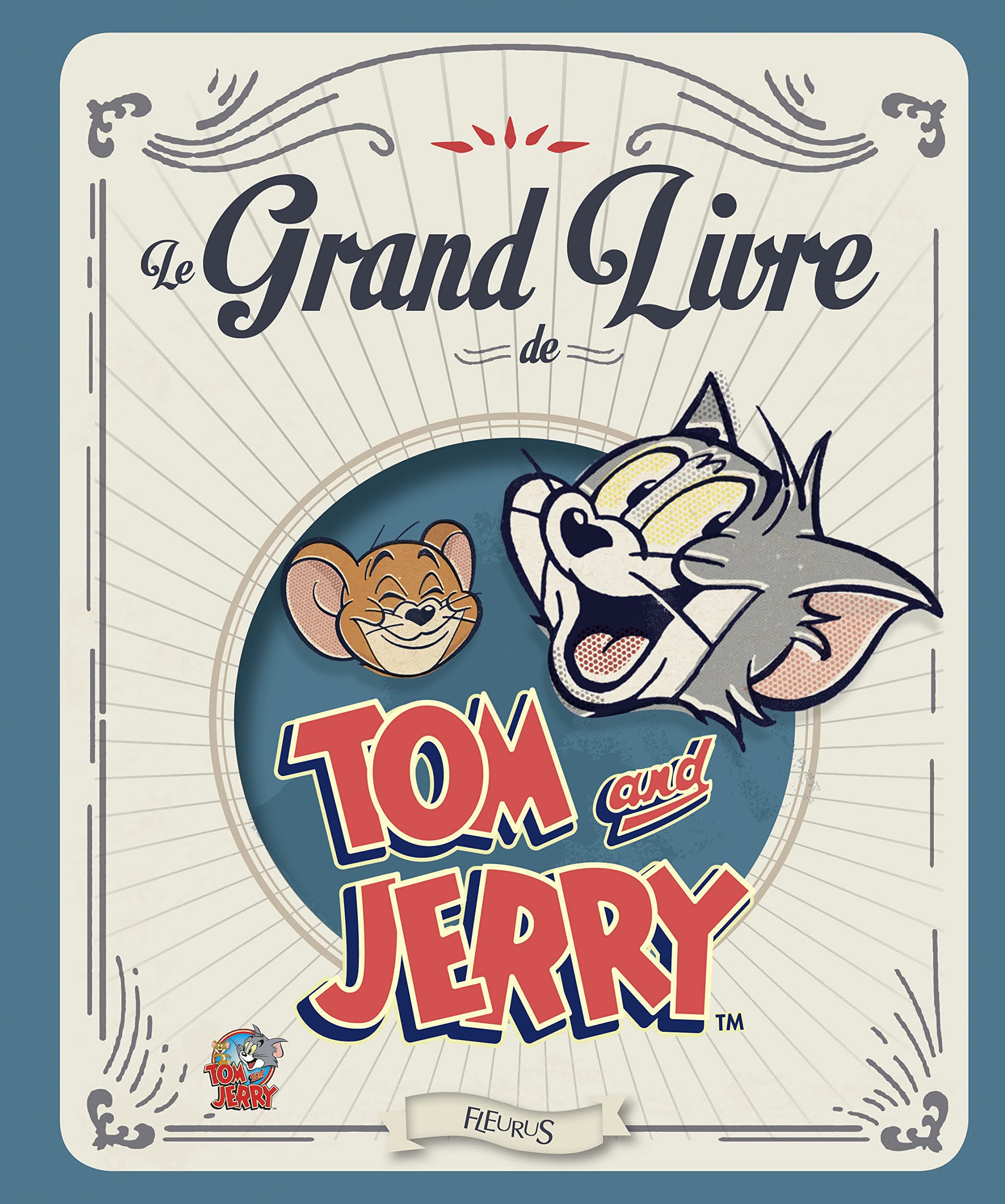 LE GRAND LIVRE DE TOM ET JERRY book