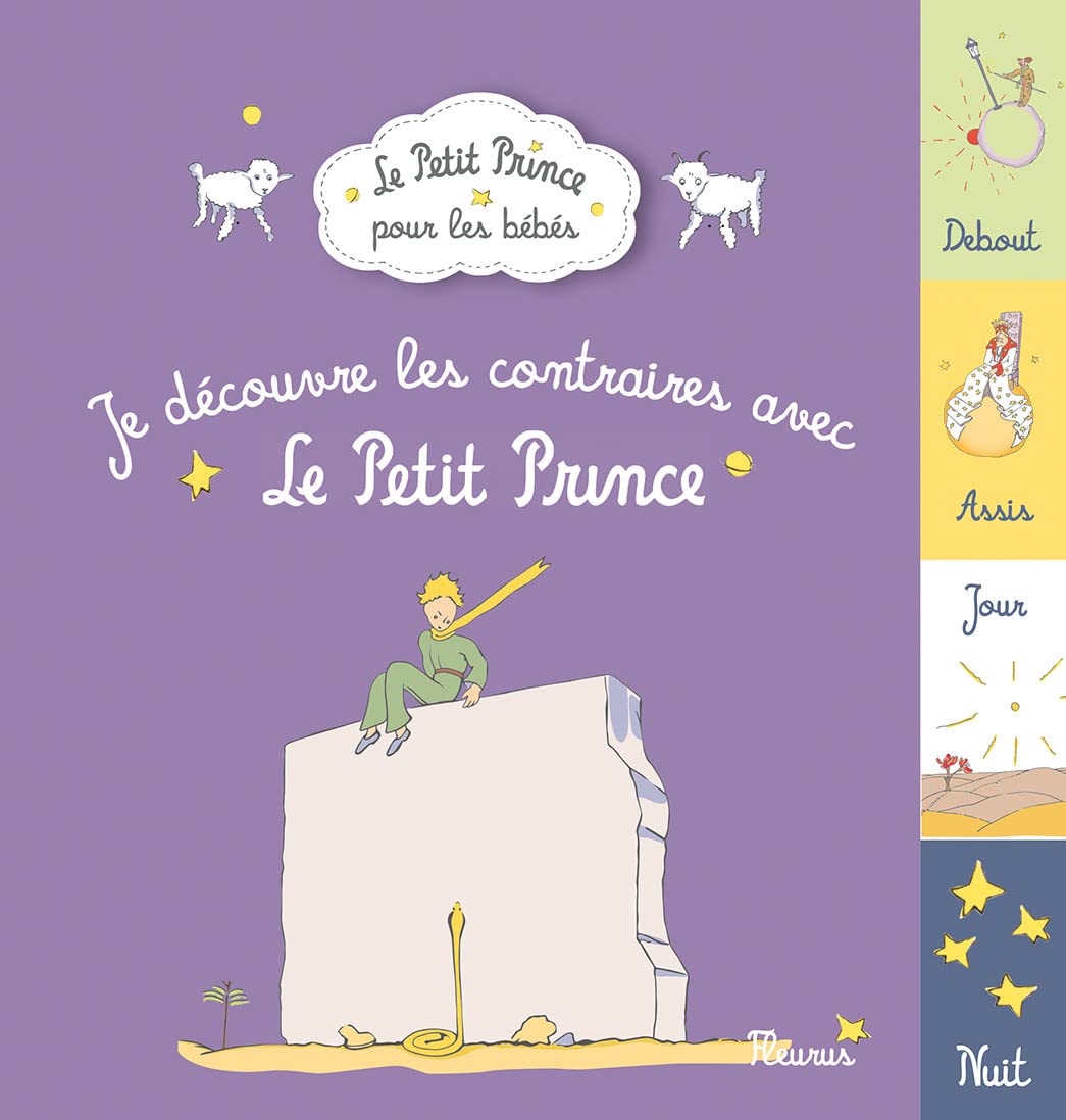 JE DECOUVRE LES CONTRAIRES AVEC LE PETIT PRINCE Parents & Children
