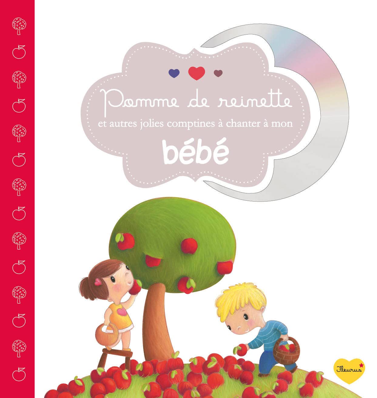 POMME DE REINETTE ET AUTRES JOLIES COMPTINES A CHANTER A MON BEBE+CD book