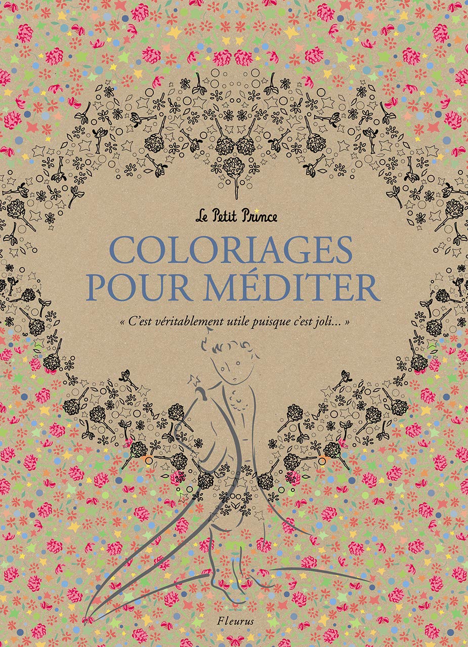 Le Petit Prince. Coloriages pour méditer Leisure, Home & Garden