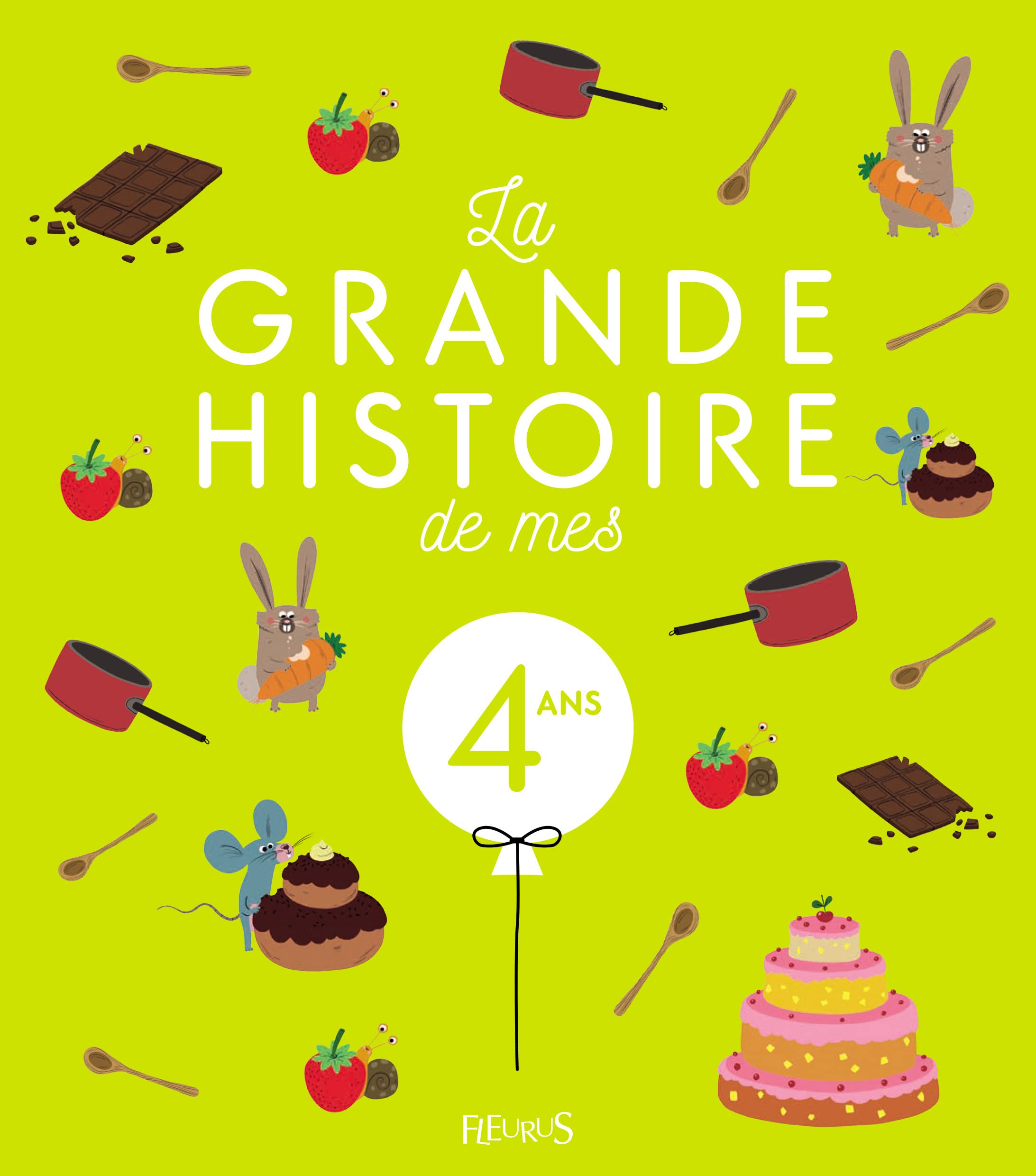 LA GRANDE HISTOIRE DE MES 4 ANS - NE Non-fiction