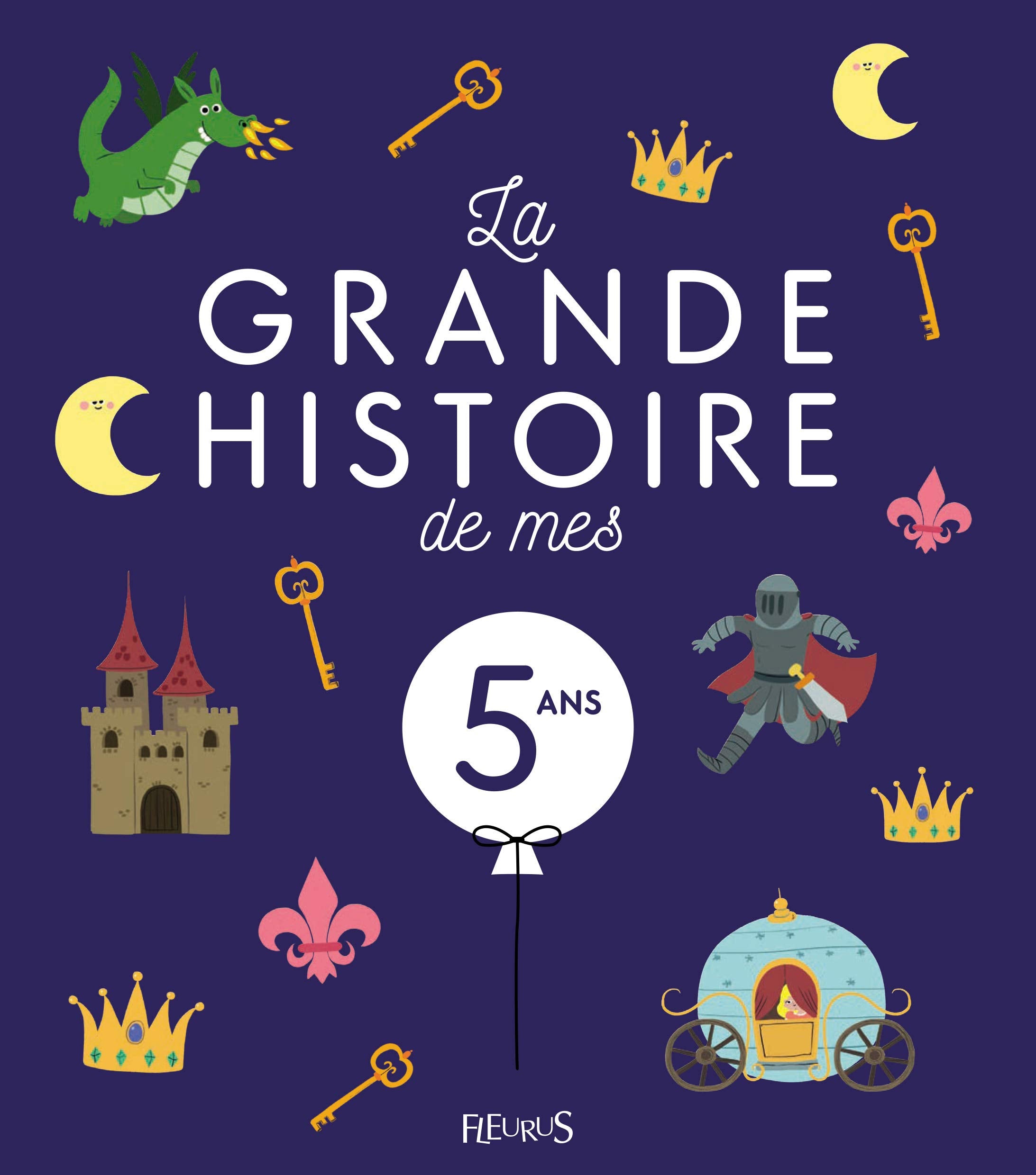 LA GRANDE HISTOIRE DE MES 5 ANS - NE book