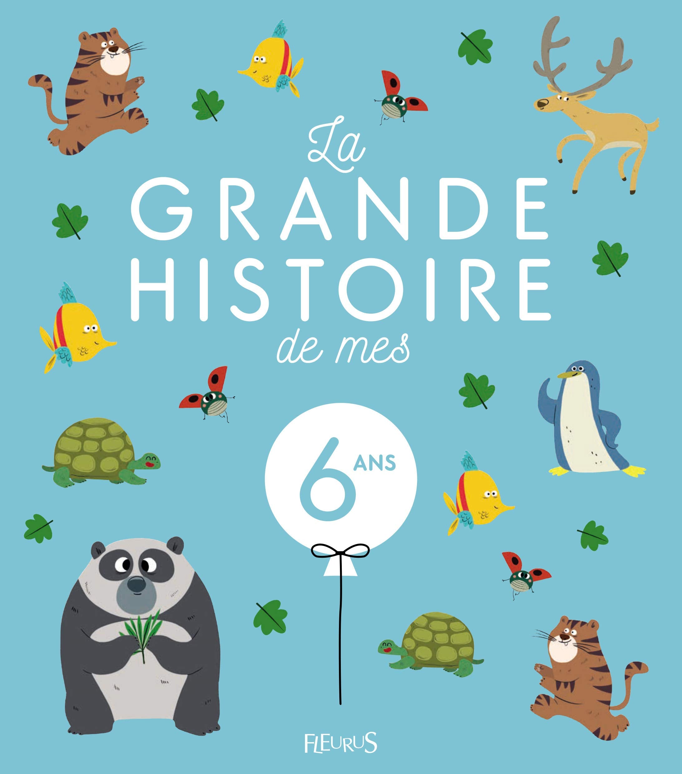 LA GRANDE HISTOIRE DE MES 6 ANS - NE Non-fiction