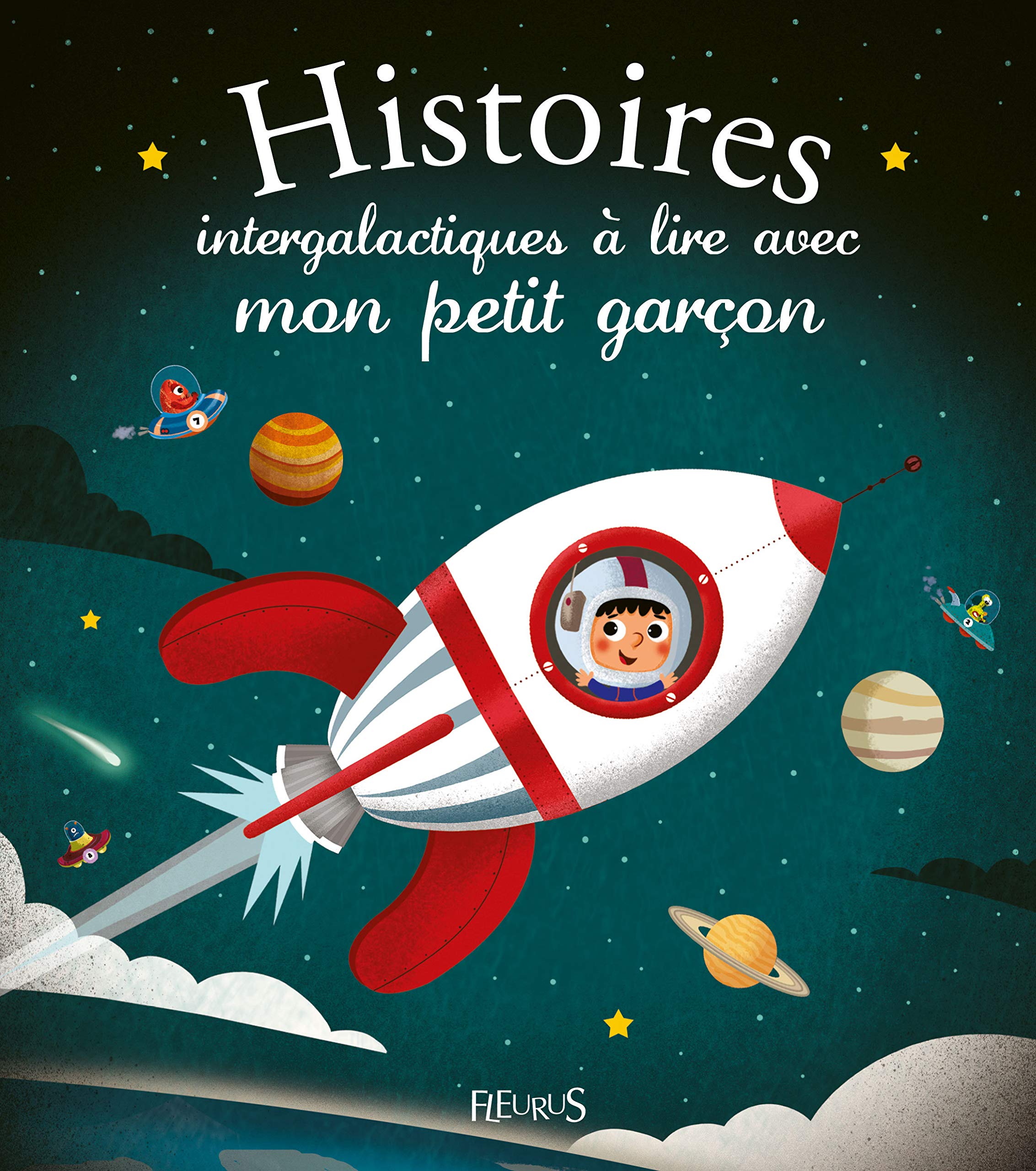 Histoires intergalactiques à lire avec mon petit garçon Non-fiction