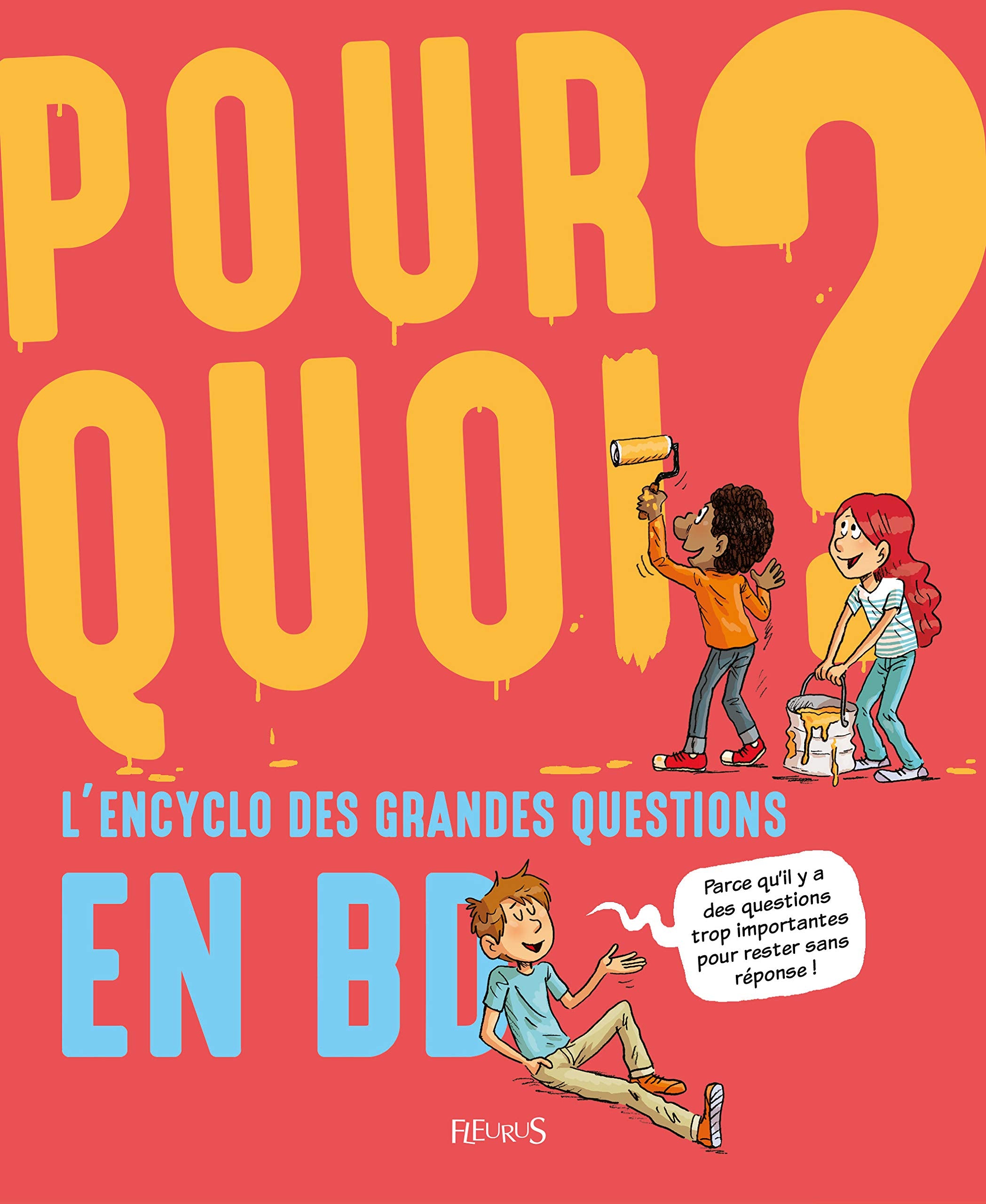 POURQUOI L'ENCYCLO DES GRANDES QUESTIONS Non-fiction