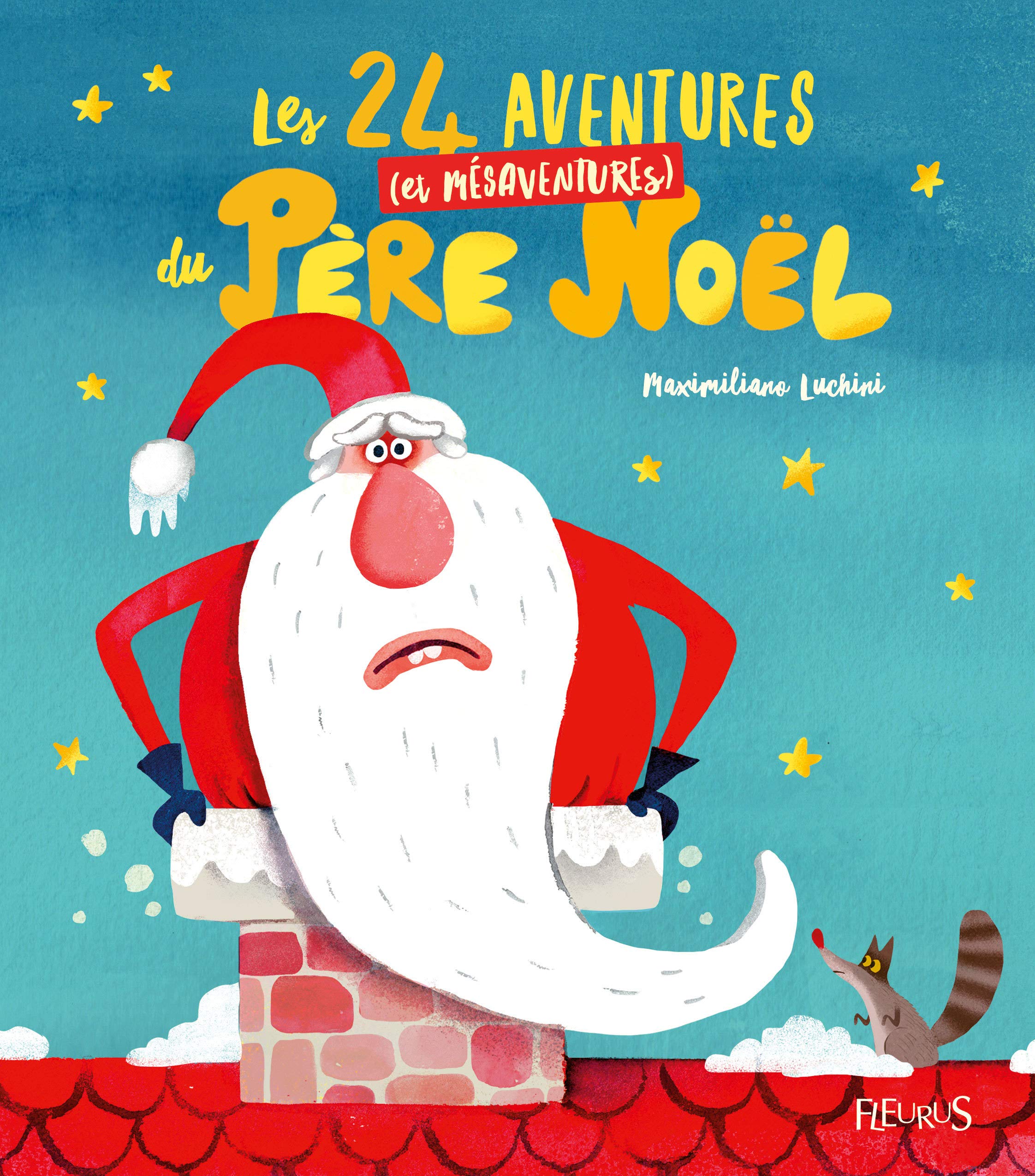 Les 24 aventures (et mésaventures) du père Noël book