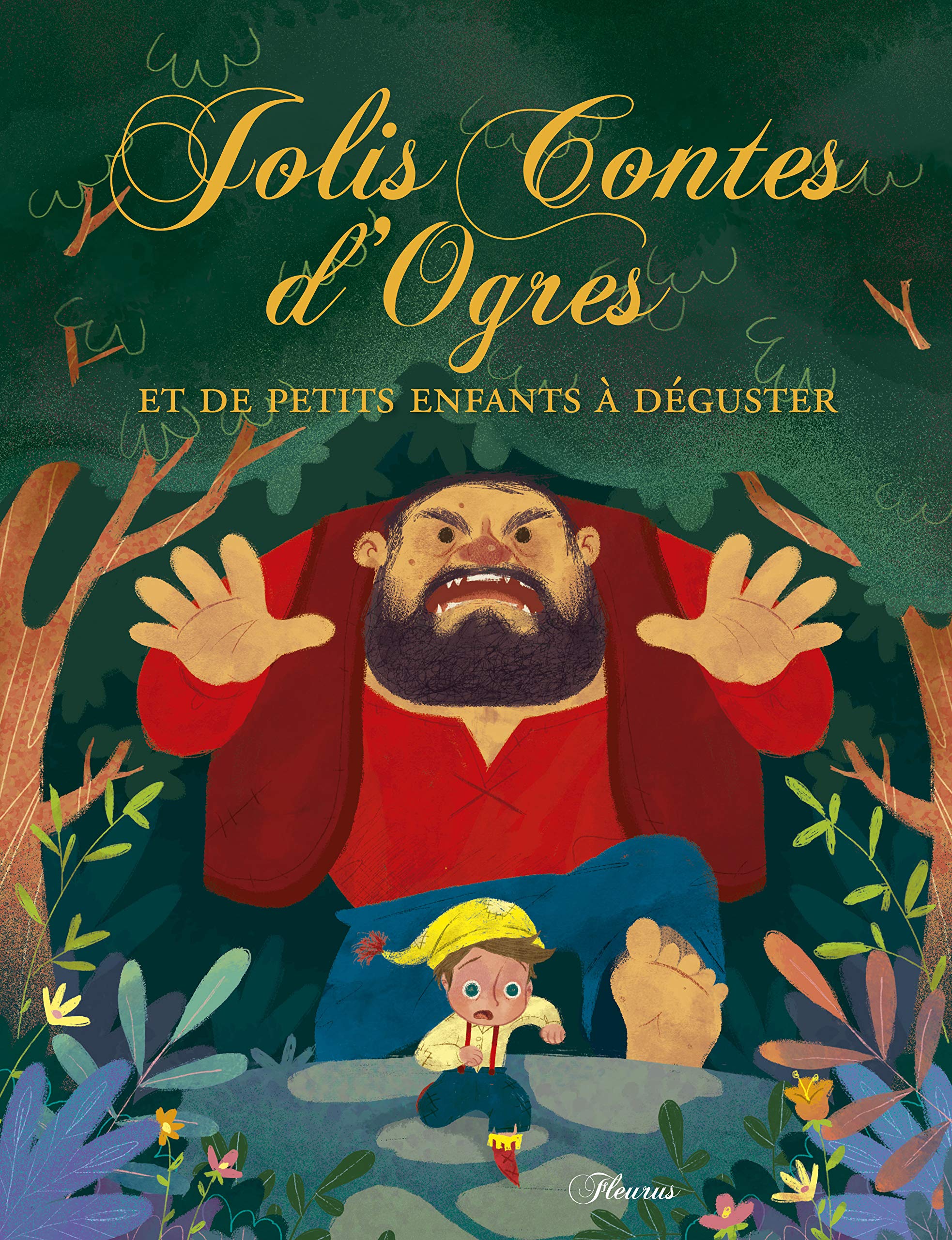 Jolis contes d'ogres et de petits enfants à déguster Fairy Tales & Legends