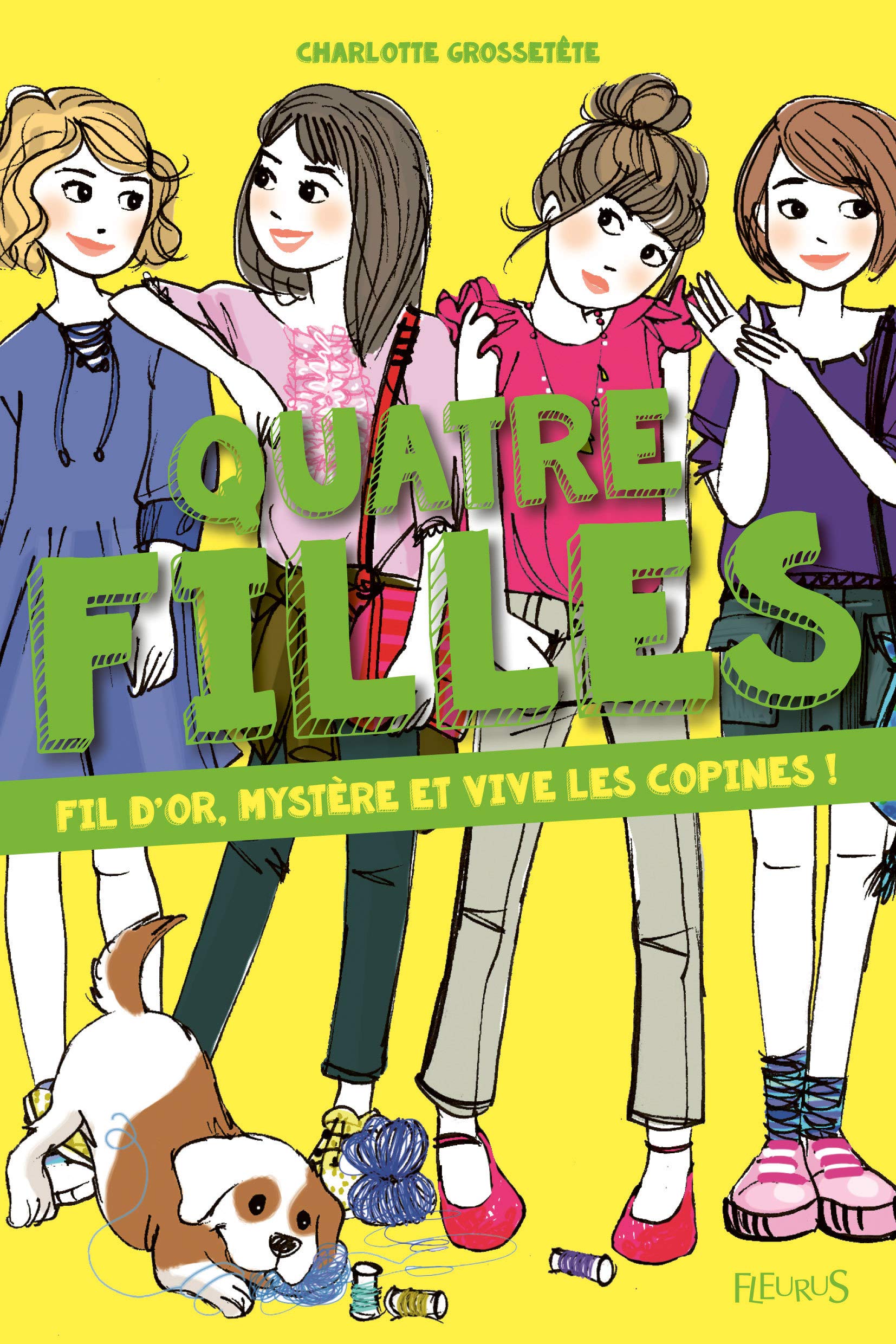 Quatre filles - Tome 7 - Fil d'or, mystère et vive les copines ! Novels & Short Stories