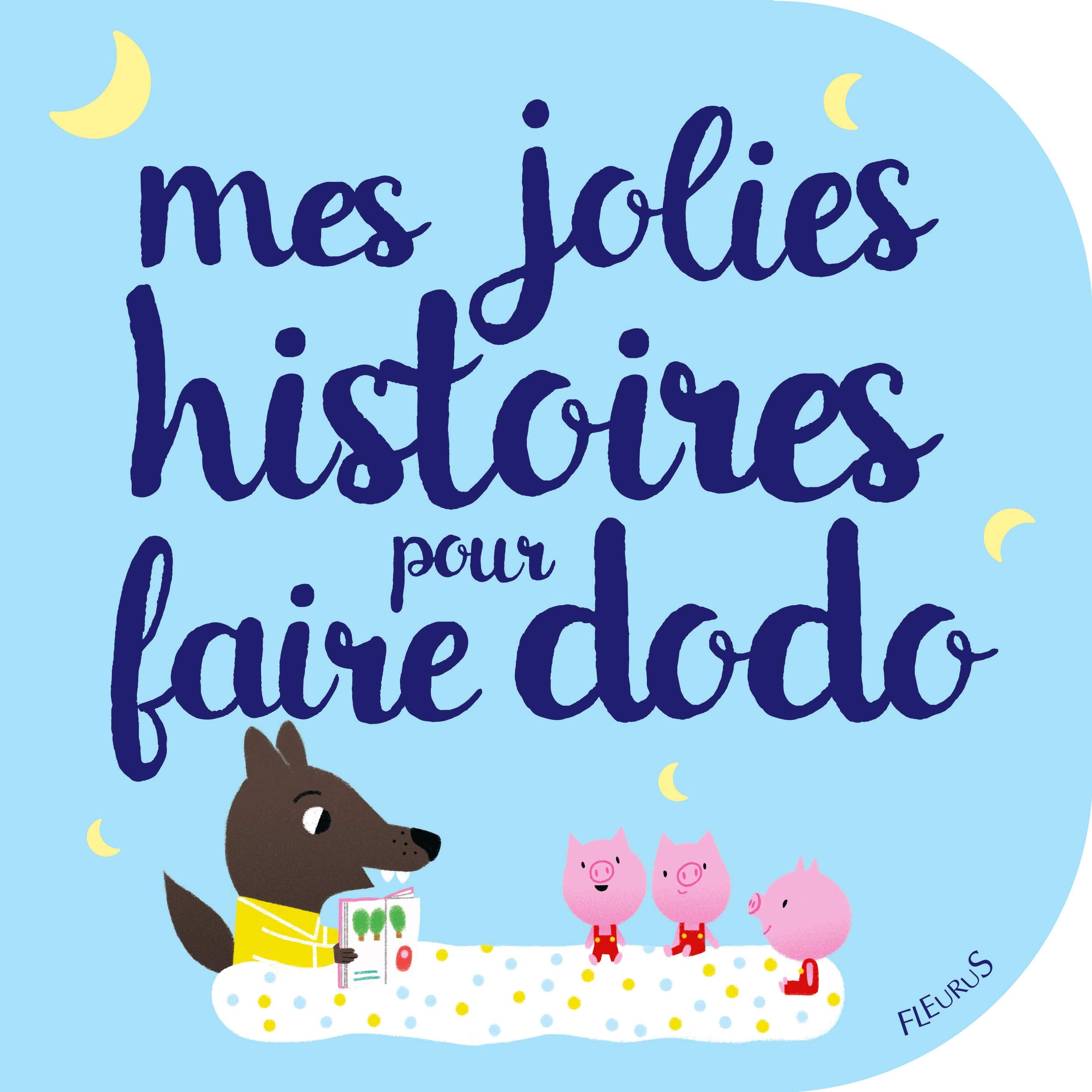 Mes jolies histoires pour faire dodo Parents & Children
