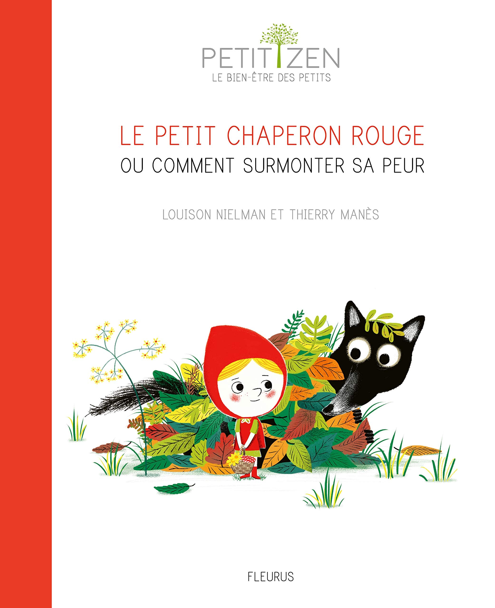 Le petit Chaperon rouge ou comment surmonter sa peur Children's books