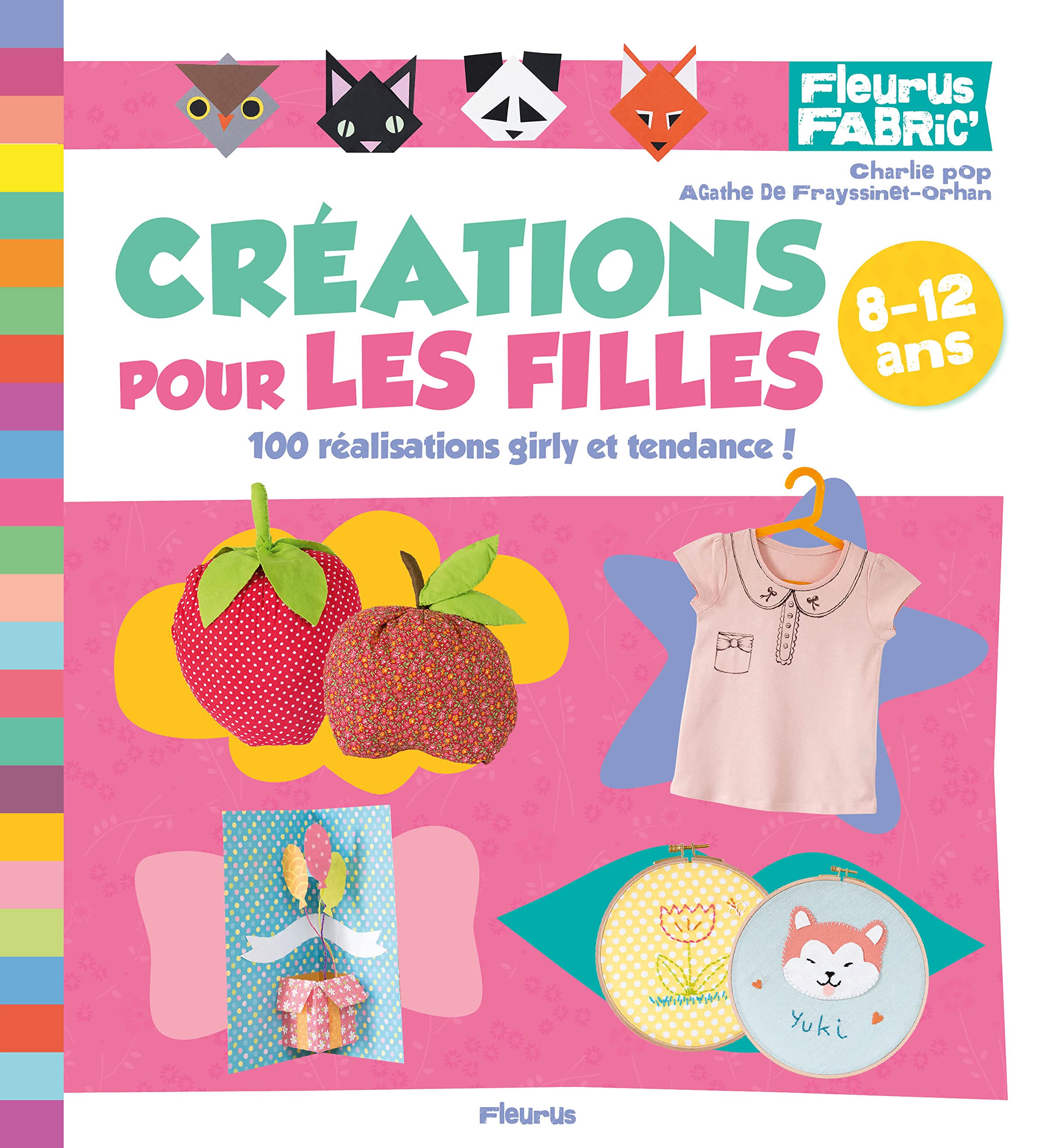 Créations pour les filles: 100 réalisations girly et tendance ! book