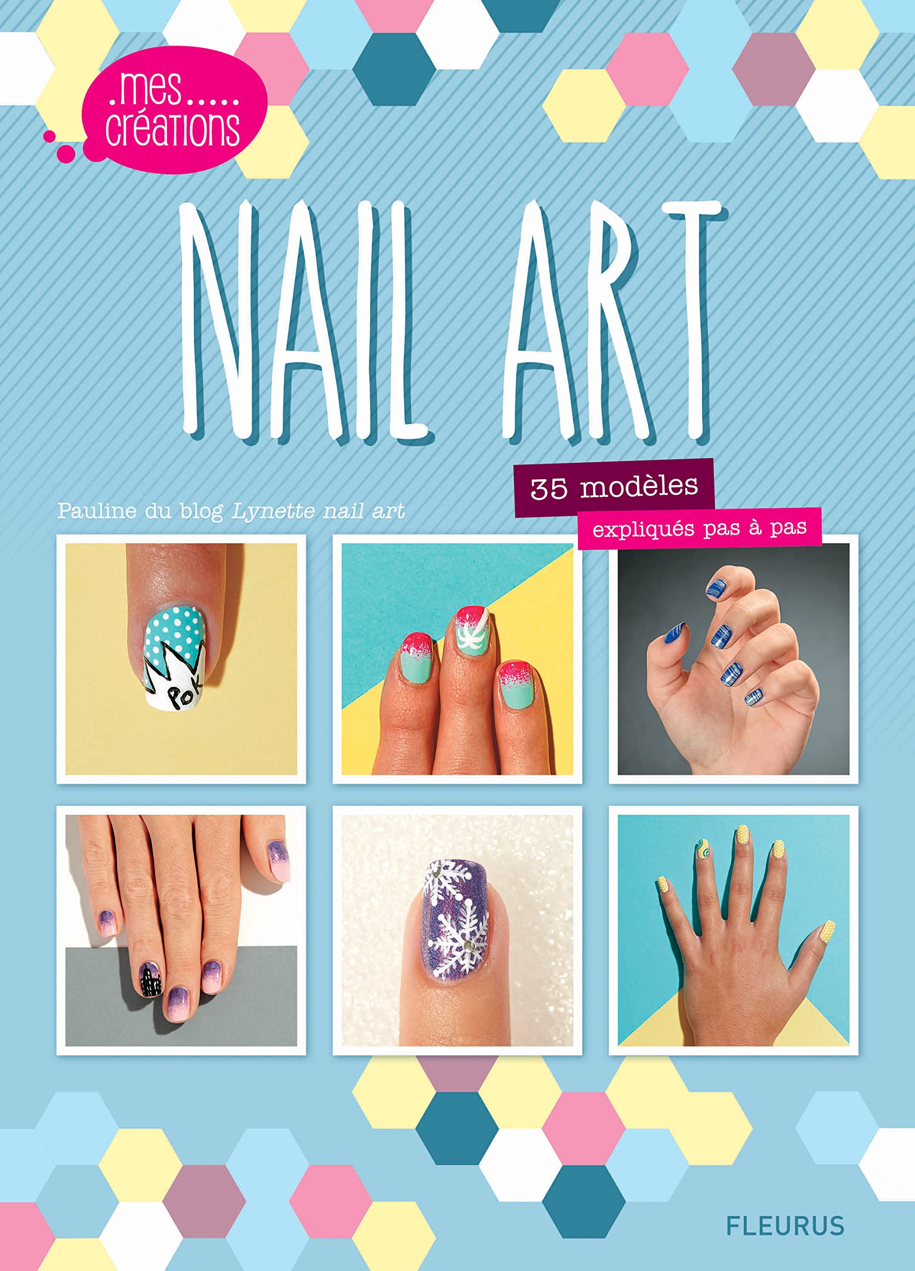 Nail Art: 35 modèles expliqués pas à pas book