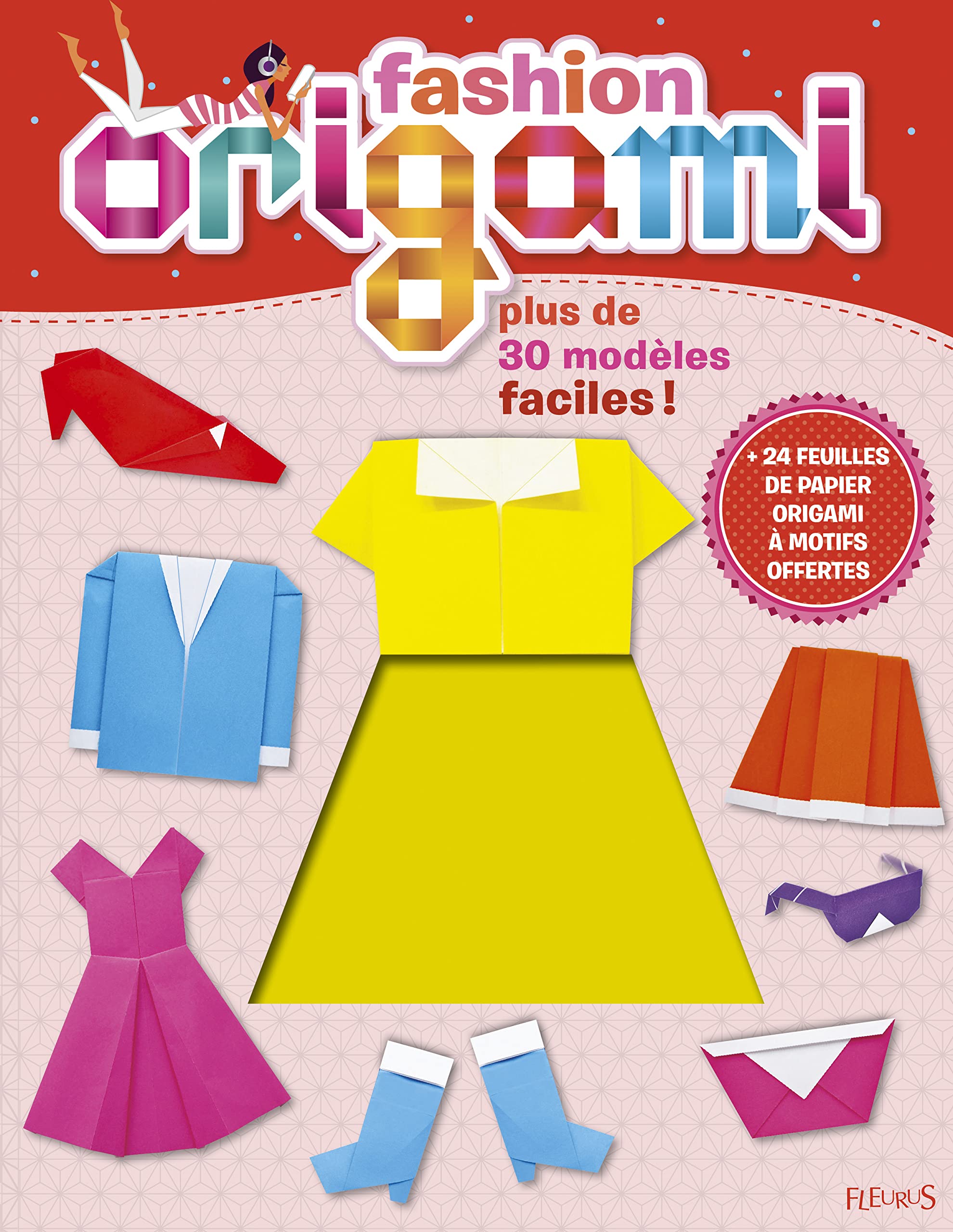 Fashion Origami: Plus de 30 modèles faciles + 24 feuilles de papier origami Non-fiction