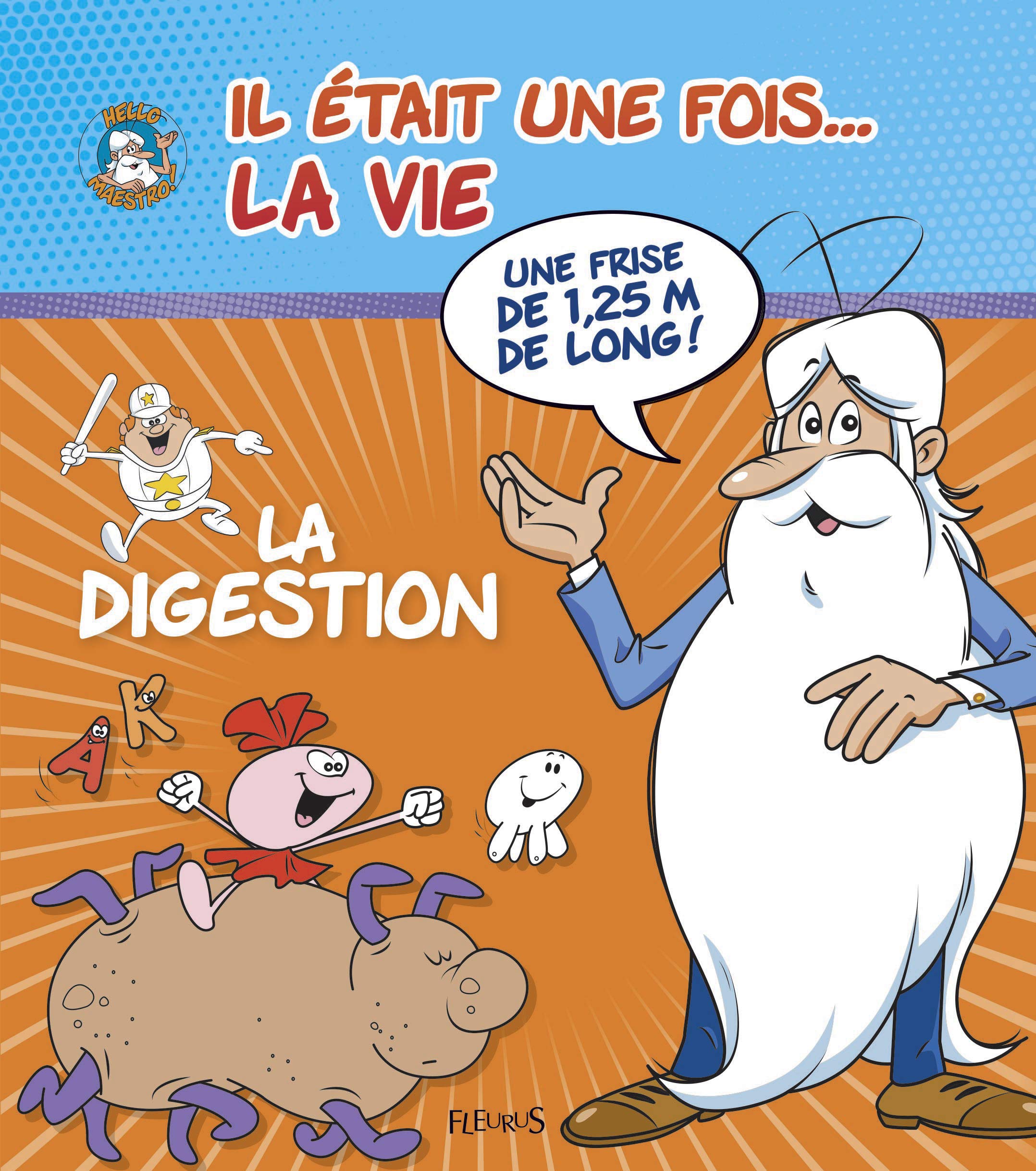 La digestion - Il était une fois la vie: une frise de 1,25 m de long Non-fiction