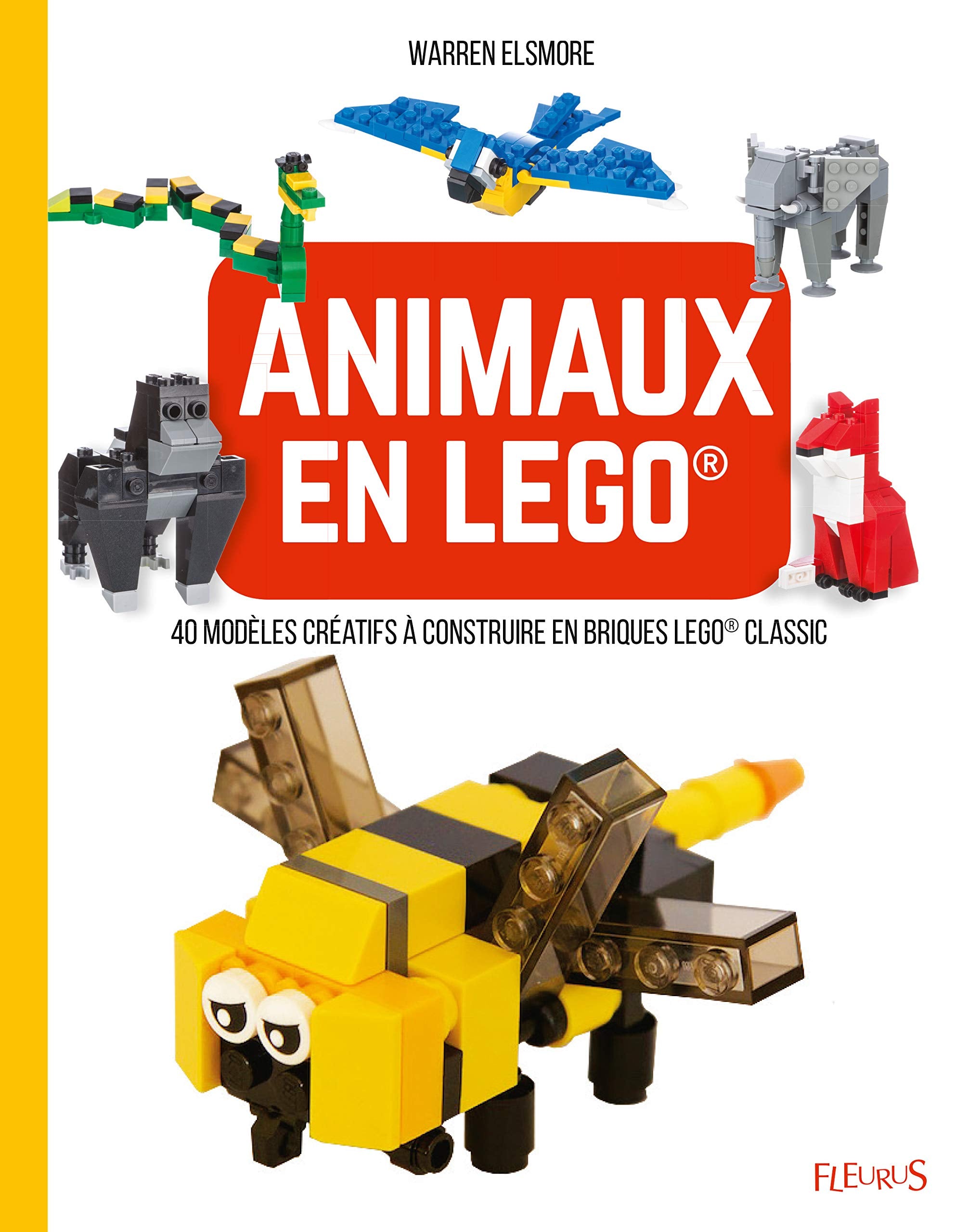 Animaux en LEGO ®: 40 modèles créatifs à construire en briques LEGO ® CLASSIC book