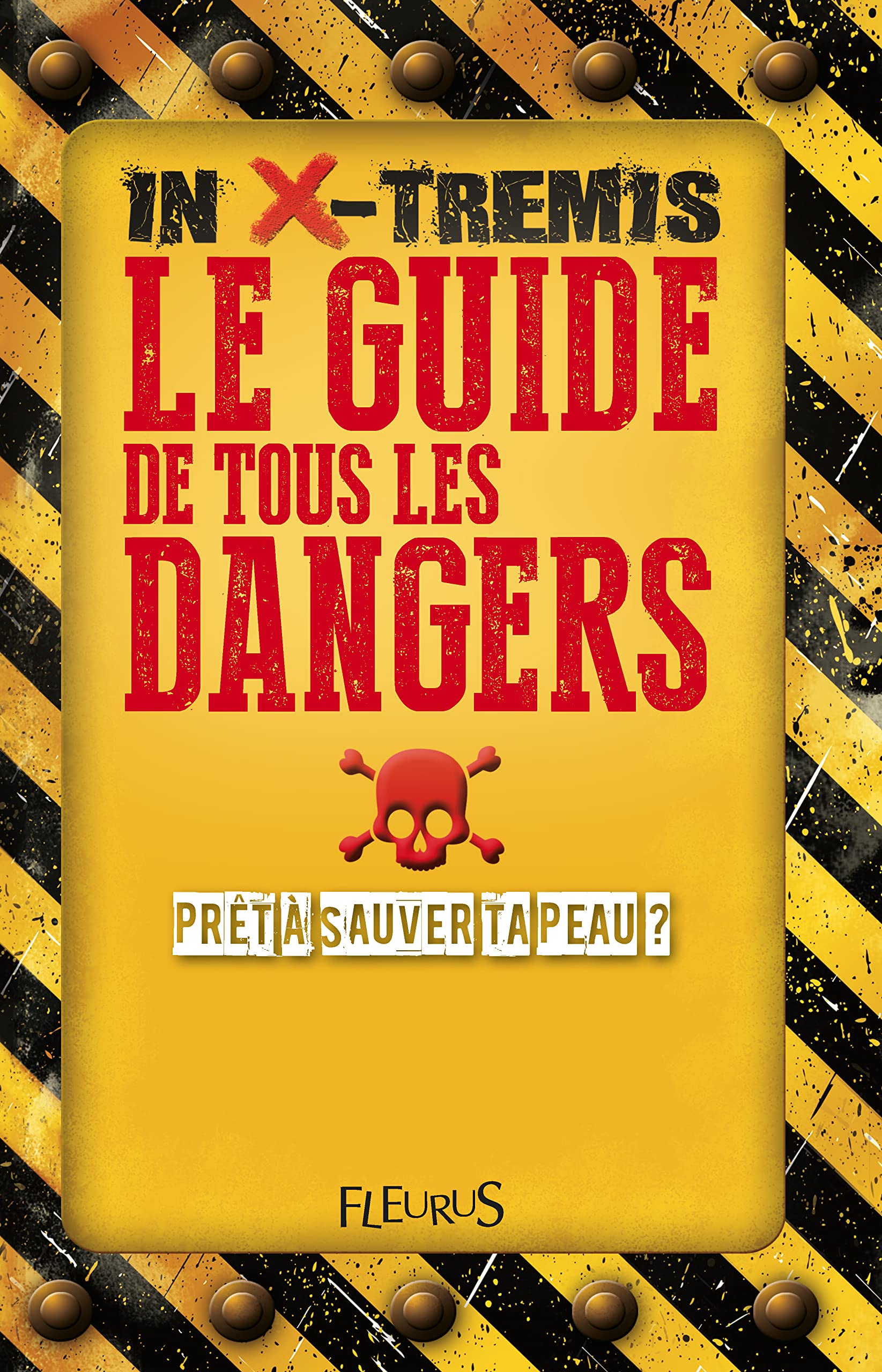 Le guide de tous les dangers: Prêt à sauver ta peau ? book