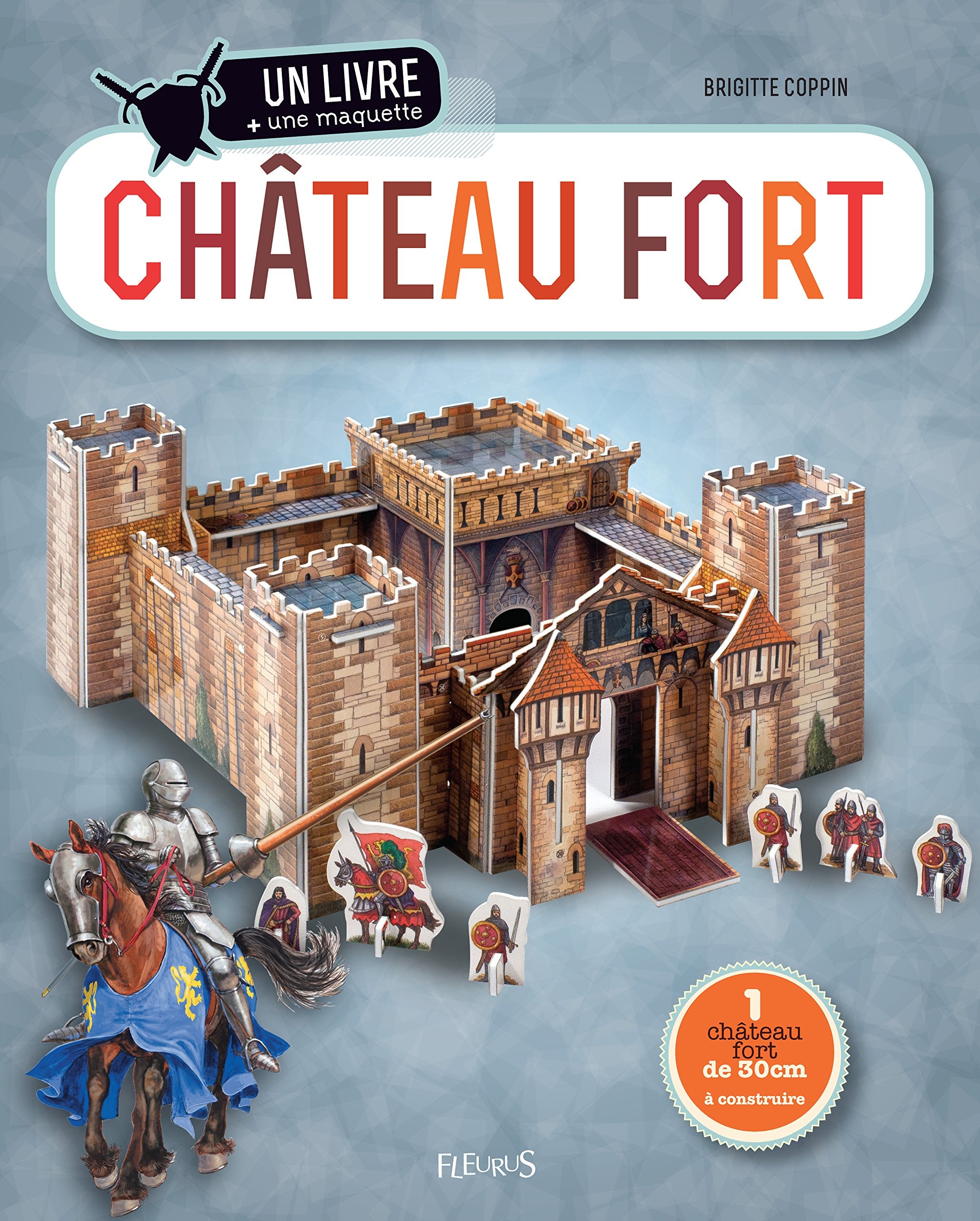 Château fort: un livre + une maquette Non-fiction