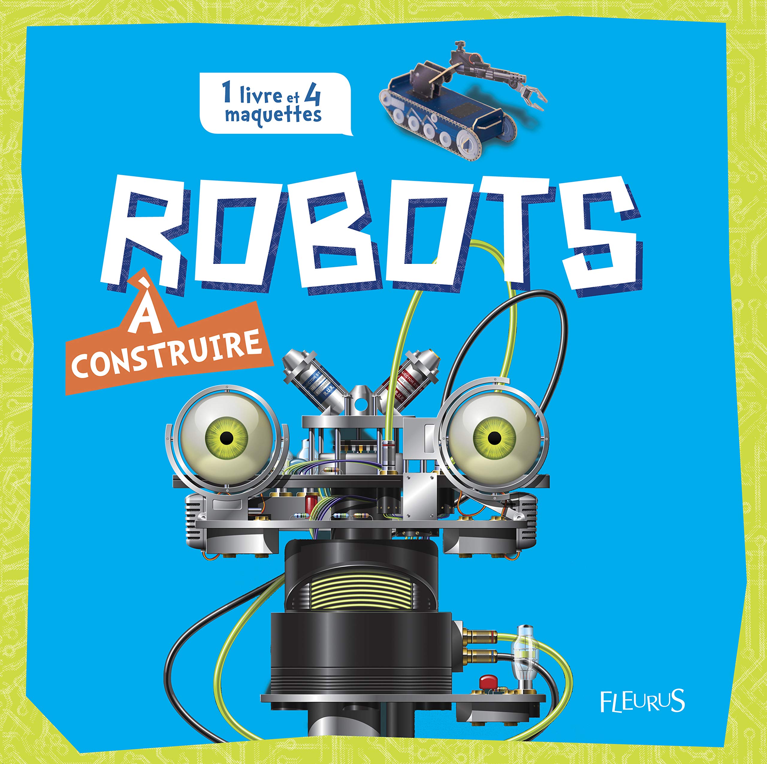 Robots à construire: 1 livre et 4 maquettes book