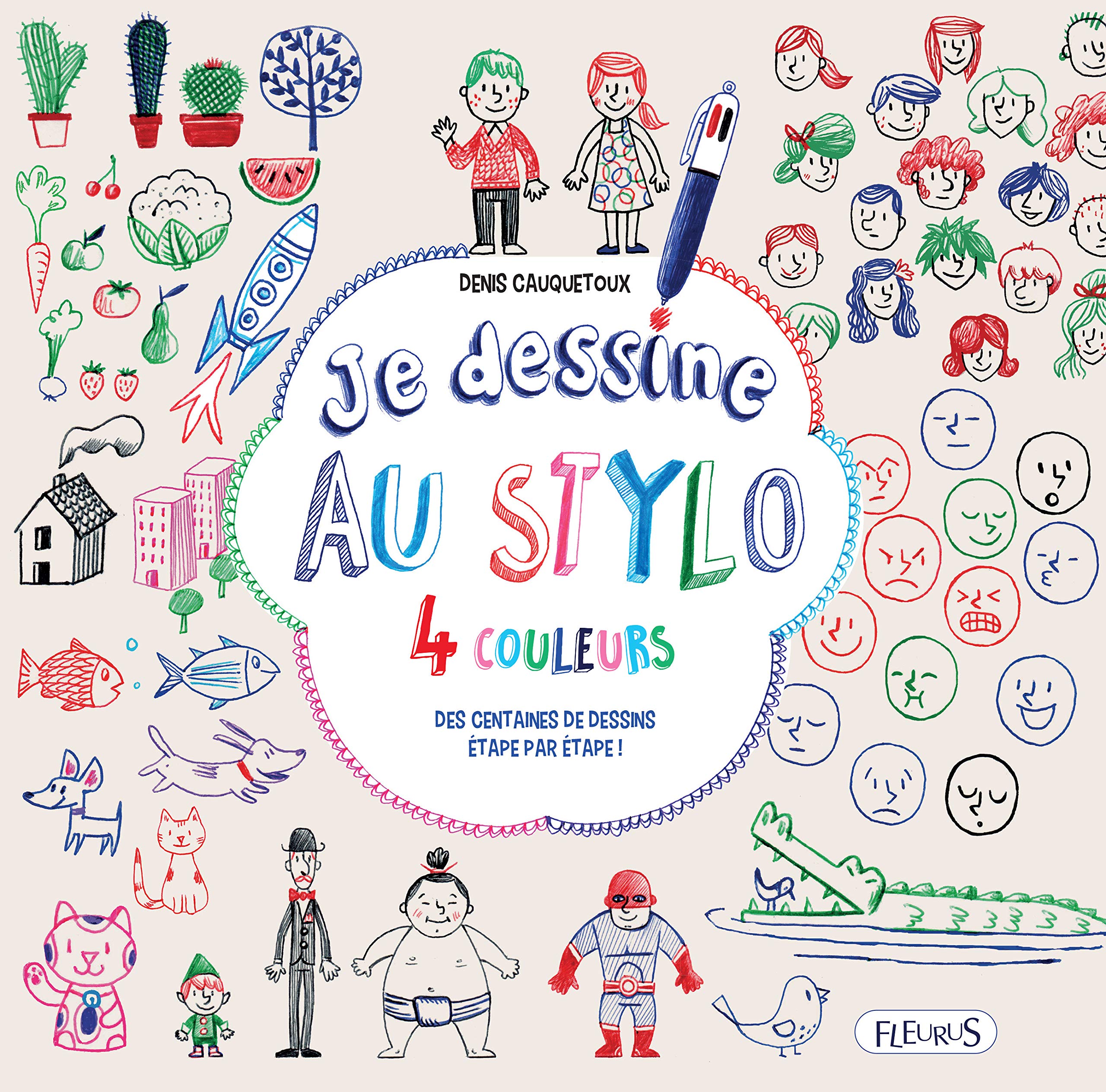 Je dessine au stylo 4 couleurs: Des centaines de dessins étape par étape book