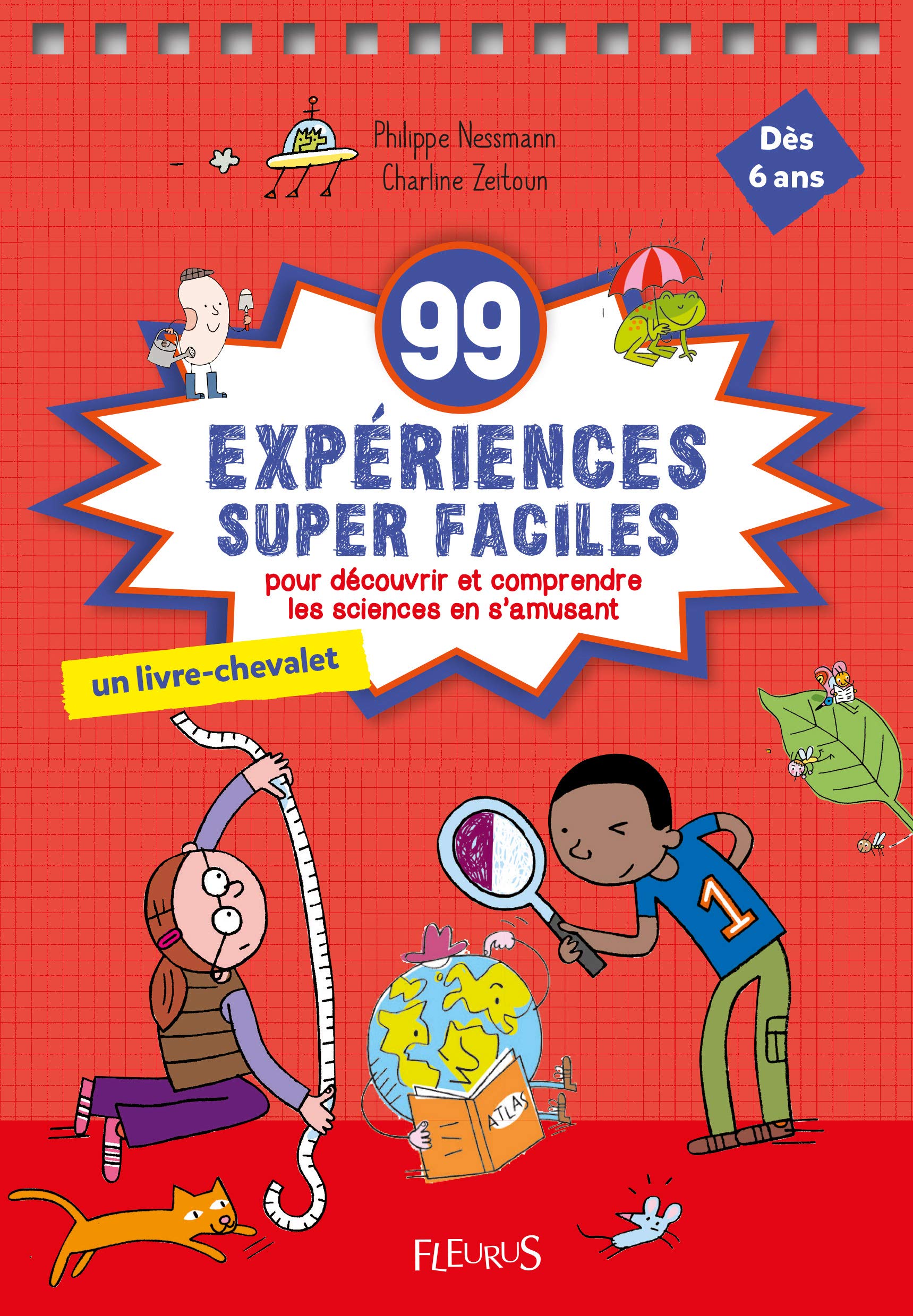 99 expériences super faciles: pour découvrir et comprendre le monde en s'amusant book