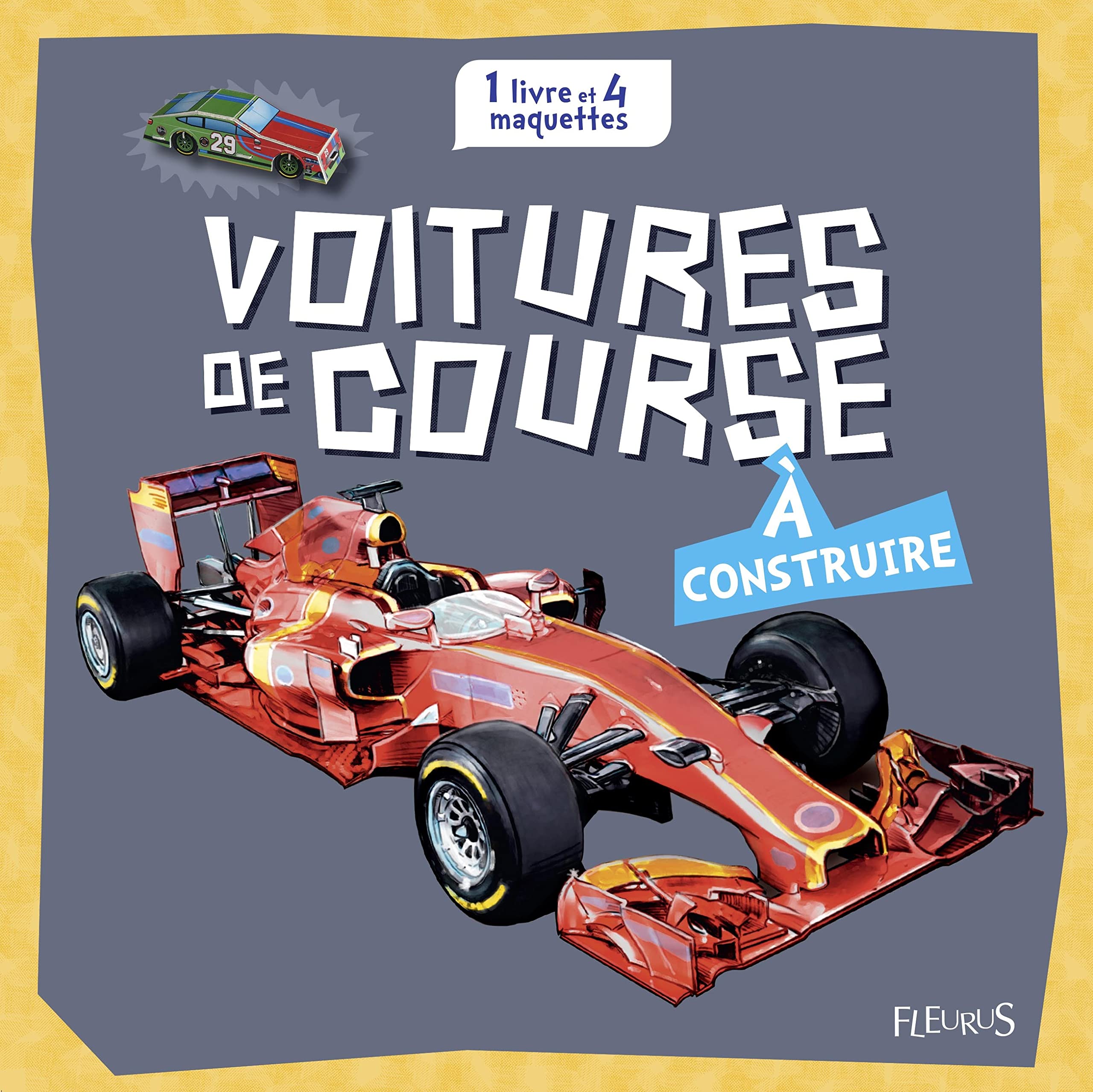 Voitures de course à construire: 1 livre + 4 maquettes Leisure & Fun