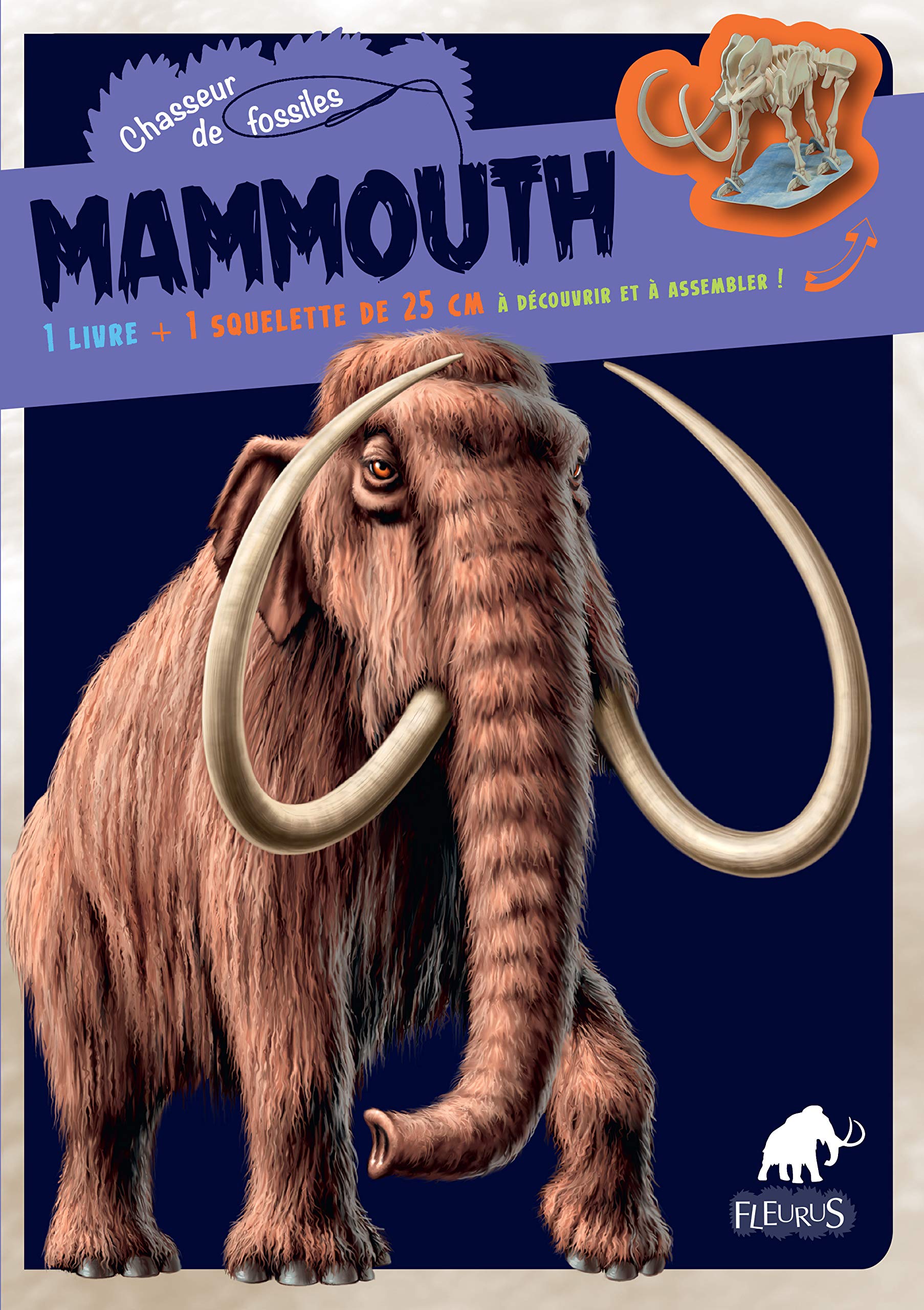 Mammouth: 1 livre + 1 squelette de 25 cm à découvrir et à assembler Non-fiction