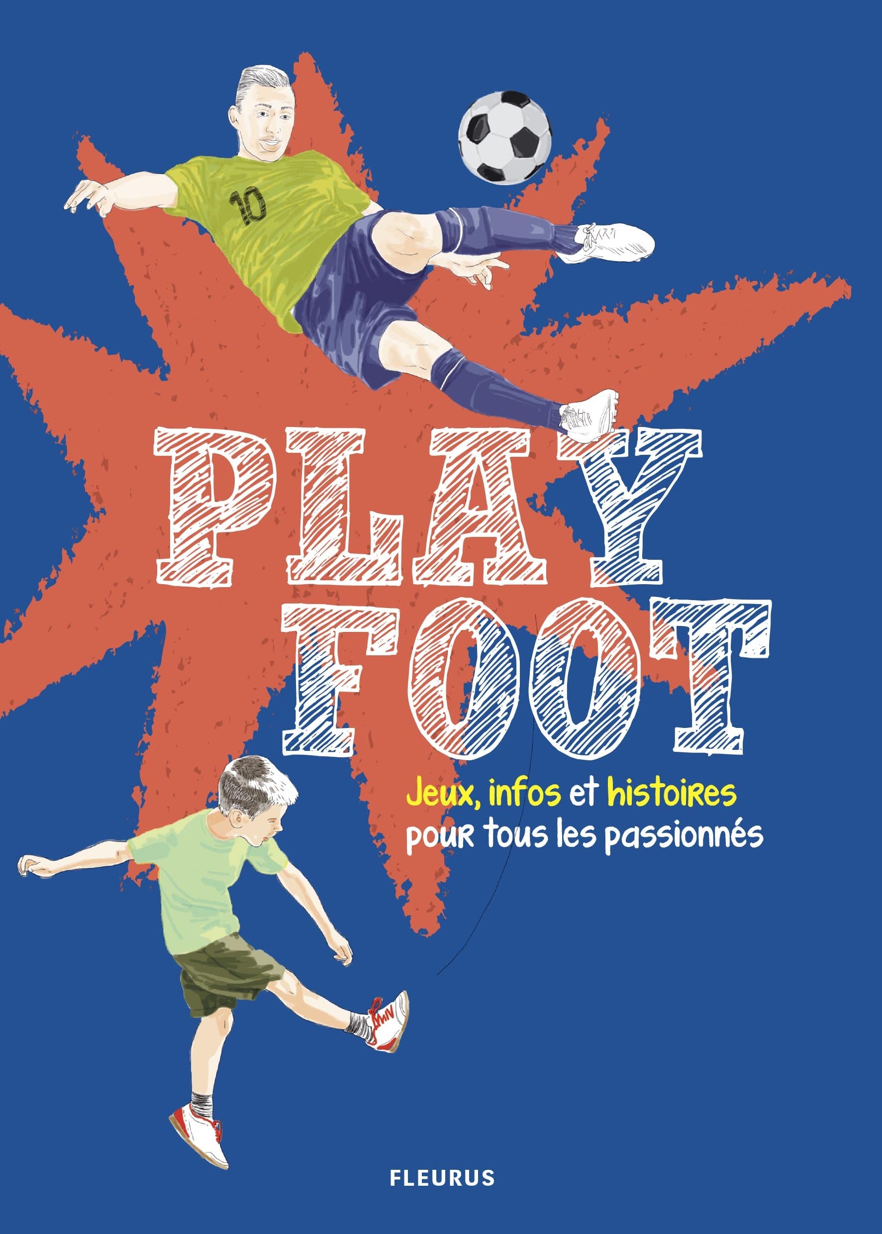 Play Foot: Jeux, infos, histoires book