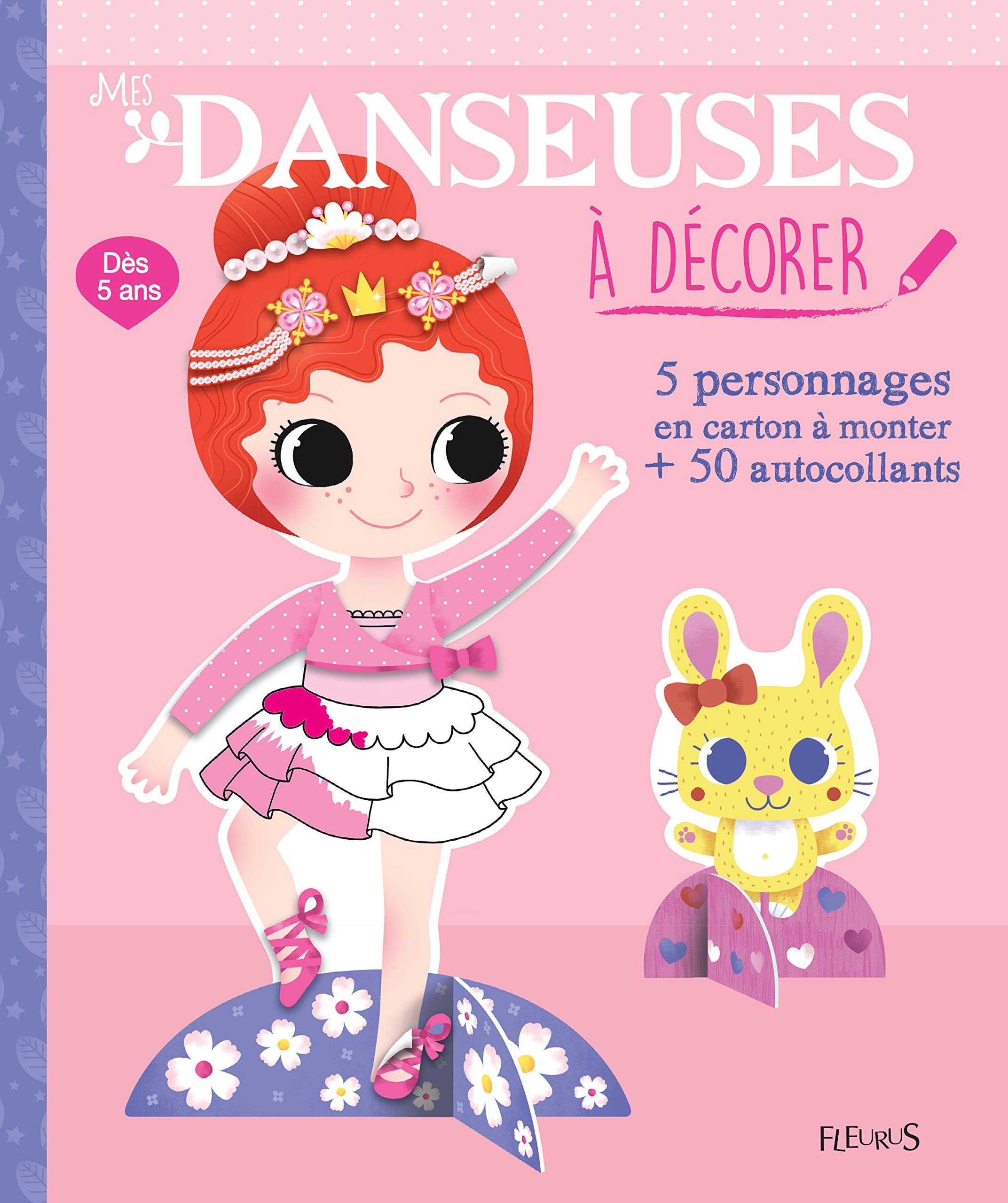 Mes danseuses à décorer: 5 personnages en carton à monter + 50 autocollants Non-fiction