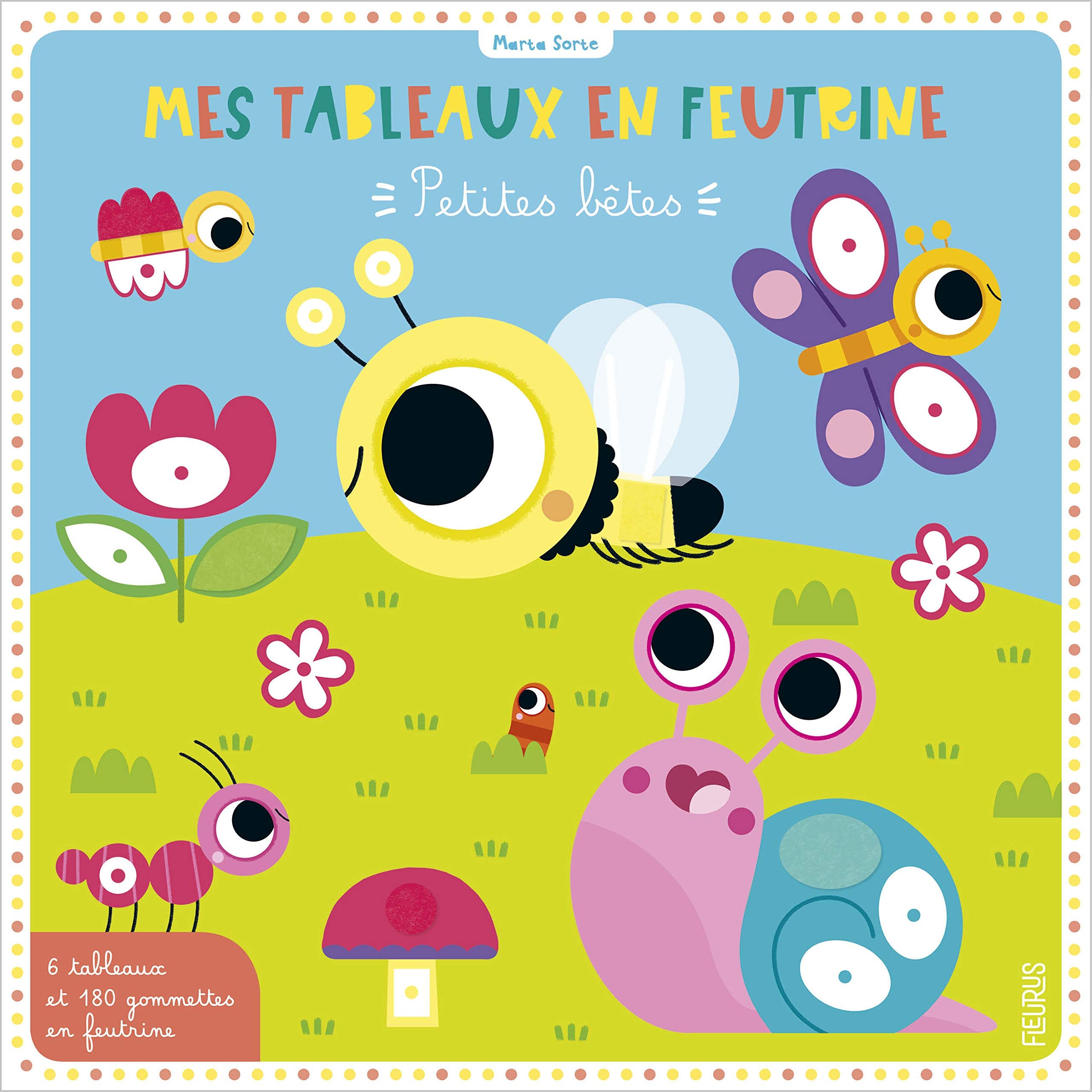 Mes tableaux en feutrine - Petites bêtes: Avec 6 tableaux et 185 gommettes en feutrine Non-fiction