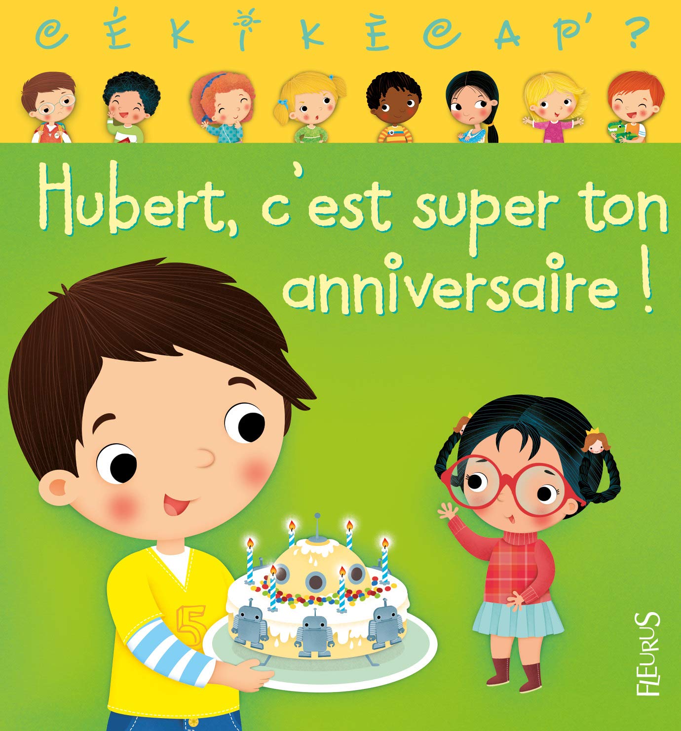 Hubert c'est super ton anniversaire, tome 6: n°6 book