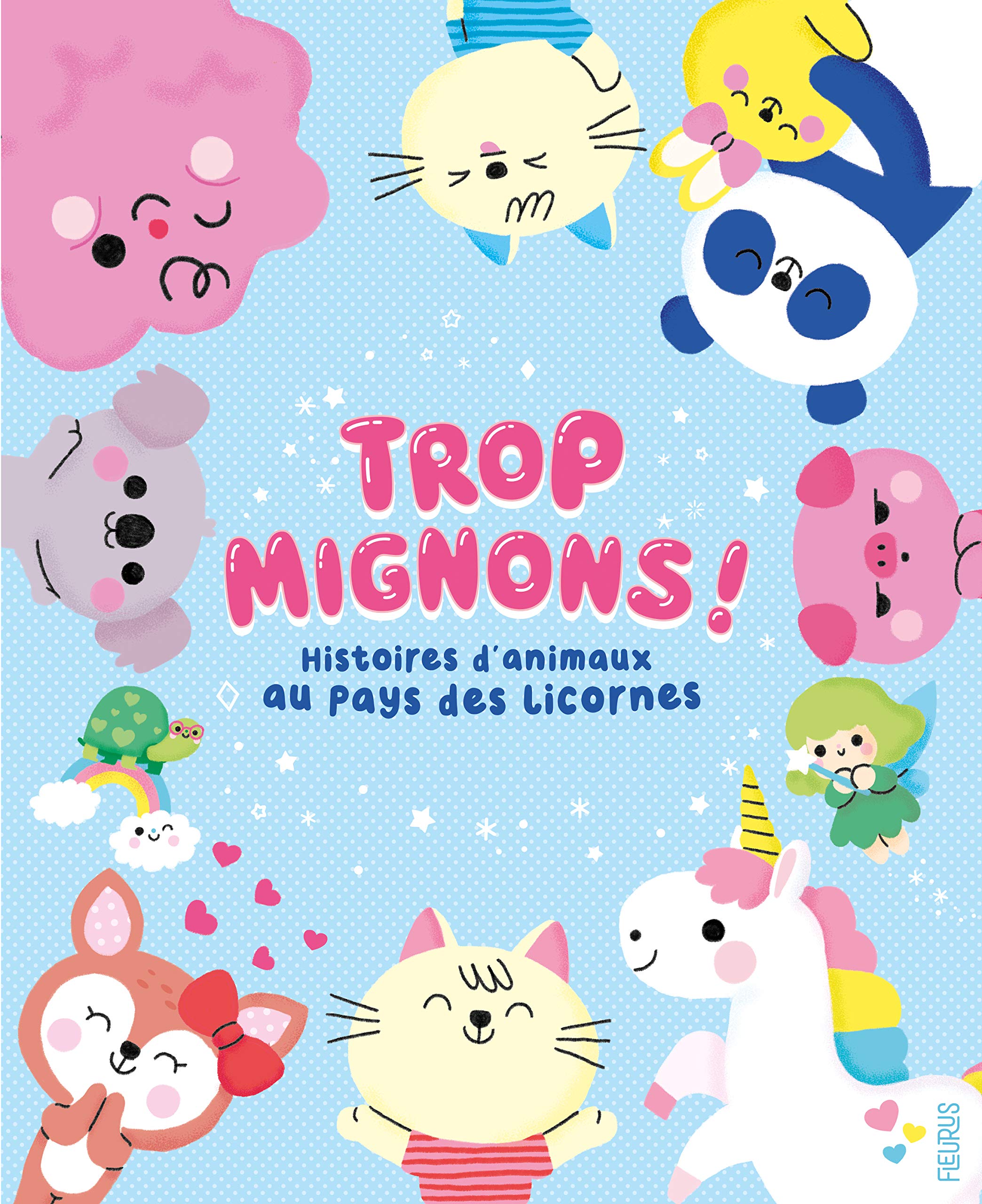 Au pays des licornes. Histoires d'animaux trop mignons Fairy Tales & Legends
