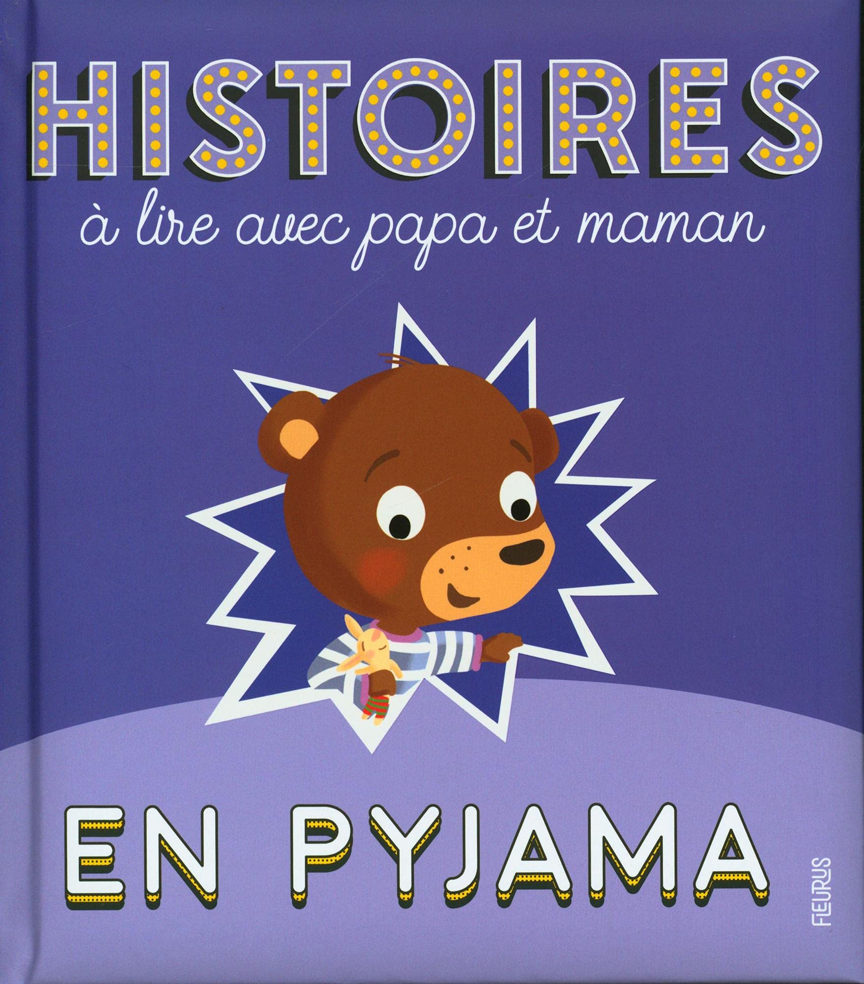 Histoires à lire avec papa et maman en pyjama book