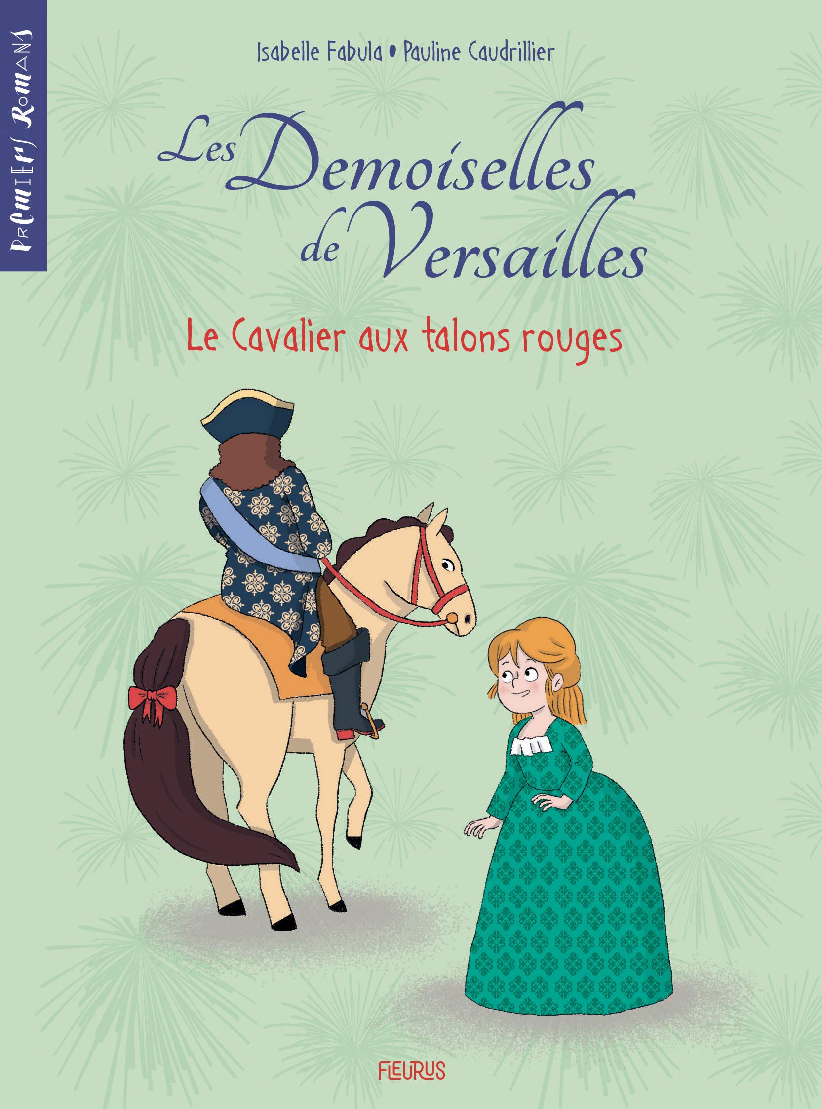 Les demoiselles de Versailles - Tome 1 - Le cavalier aux talons rouges book