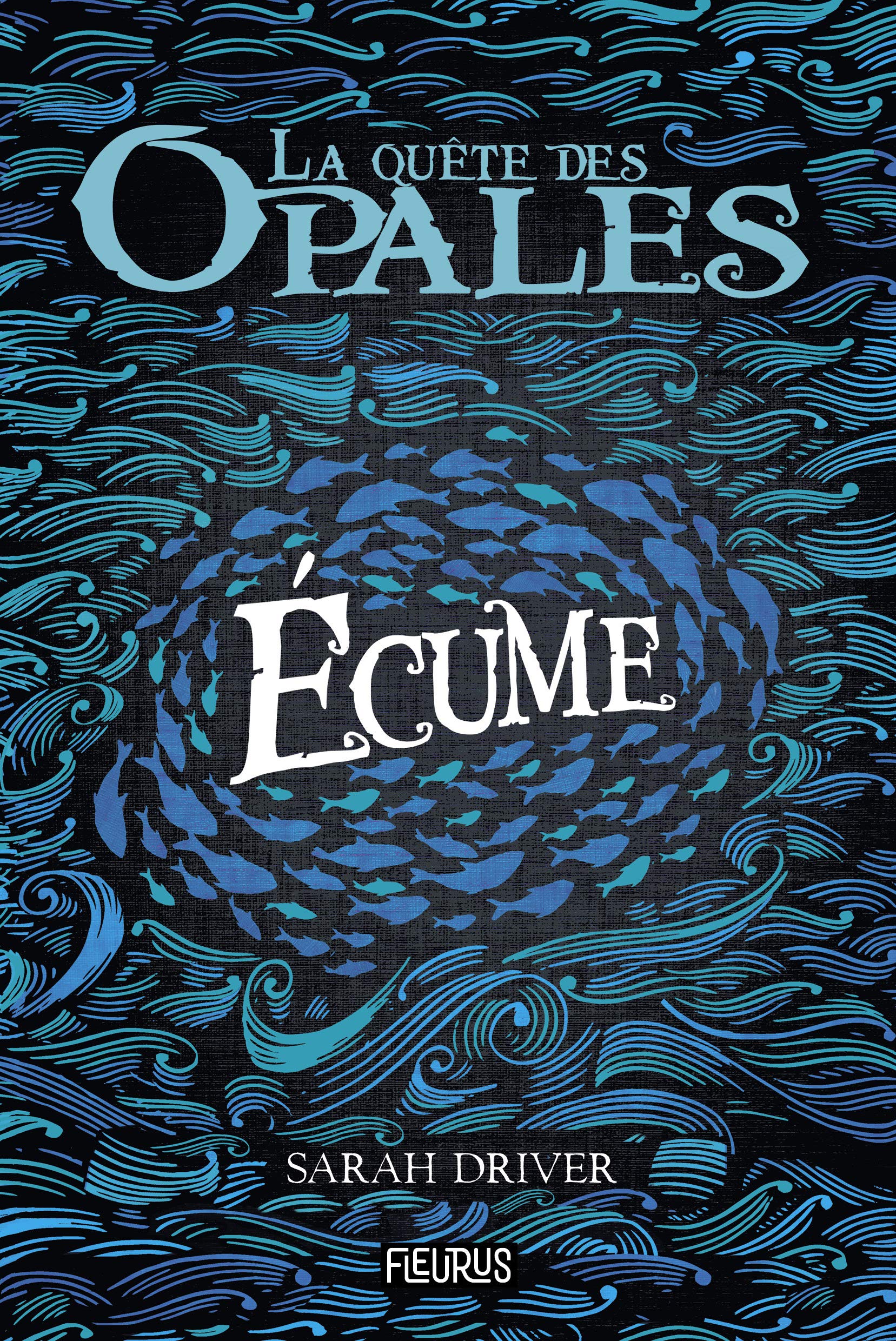 La quête des opales - Tome 1 - Écume book