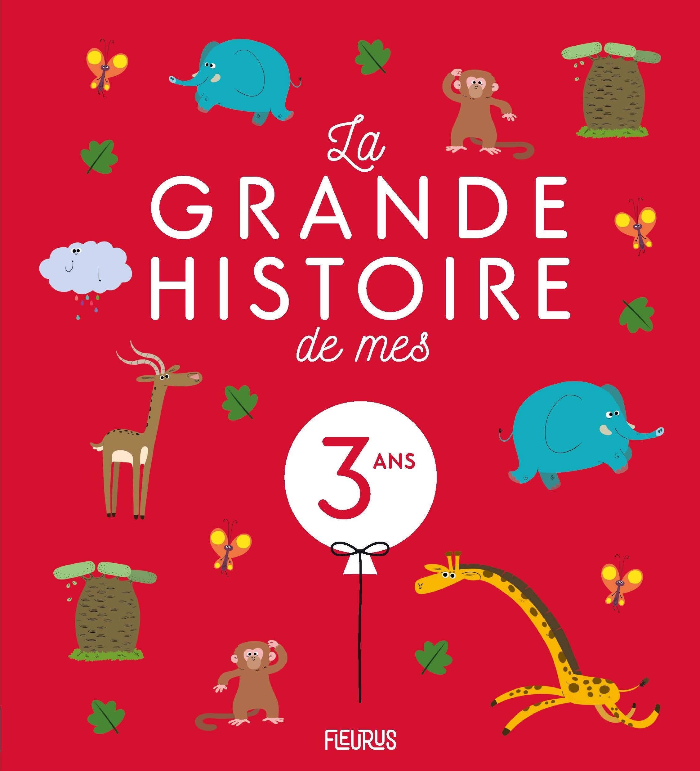 La grande histoire de mes 3 ans book