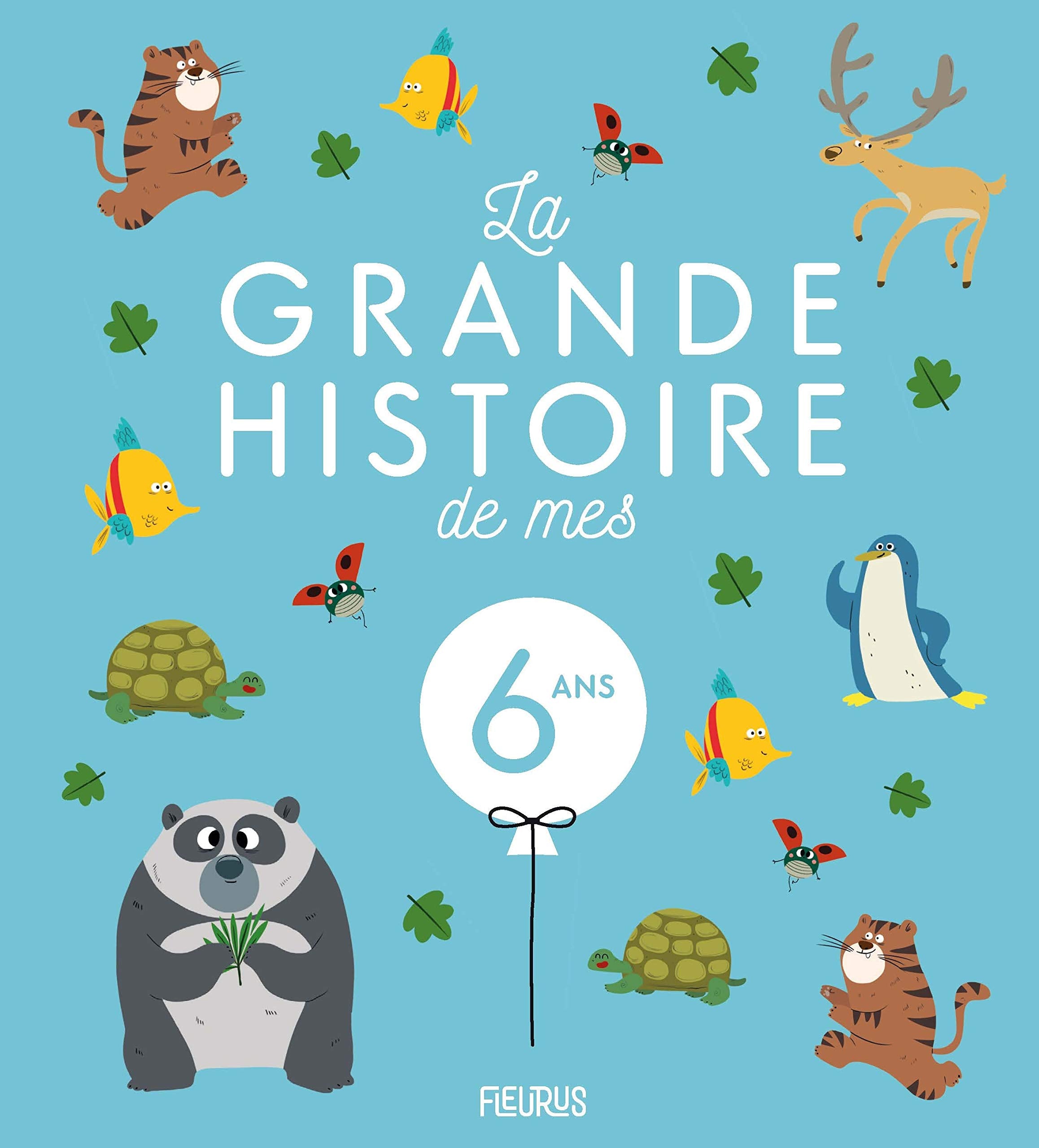 La grande histoire de mes 6 ans Children's books