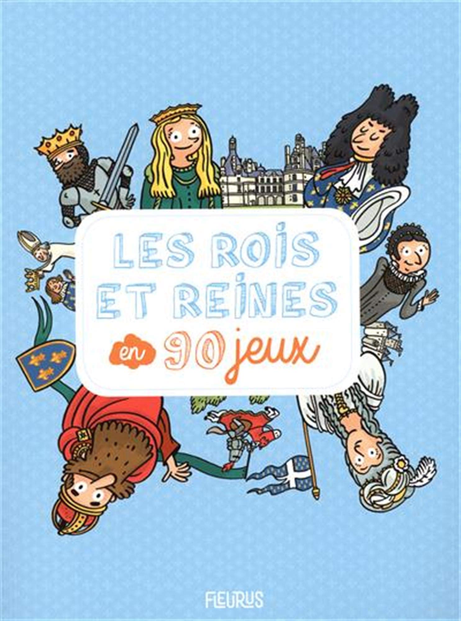 Les rois et reines en 90 jeux Tiptoi & Games