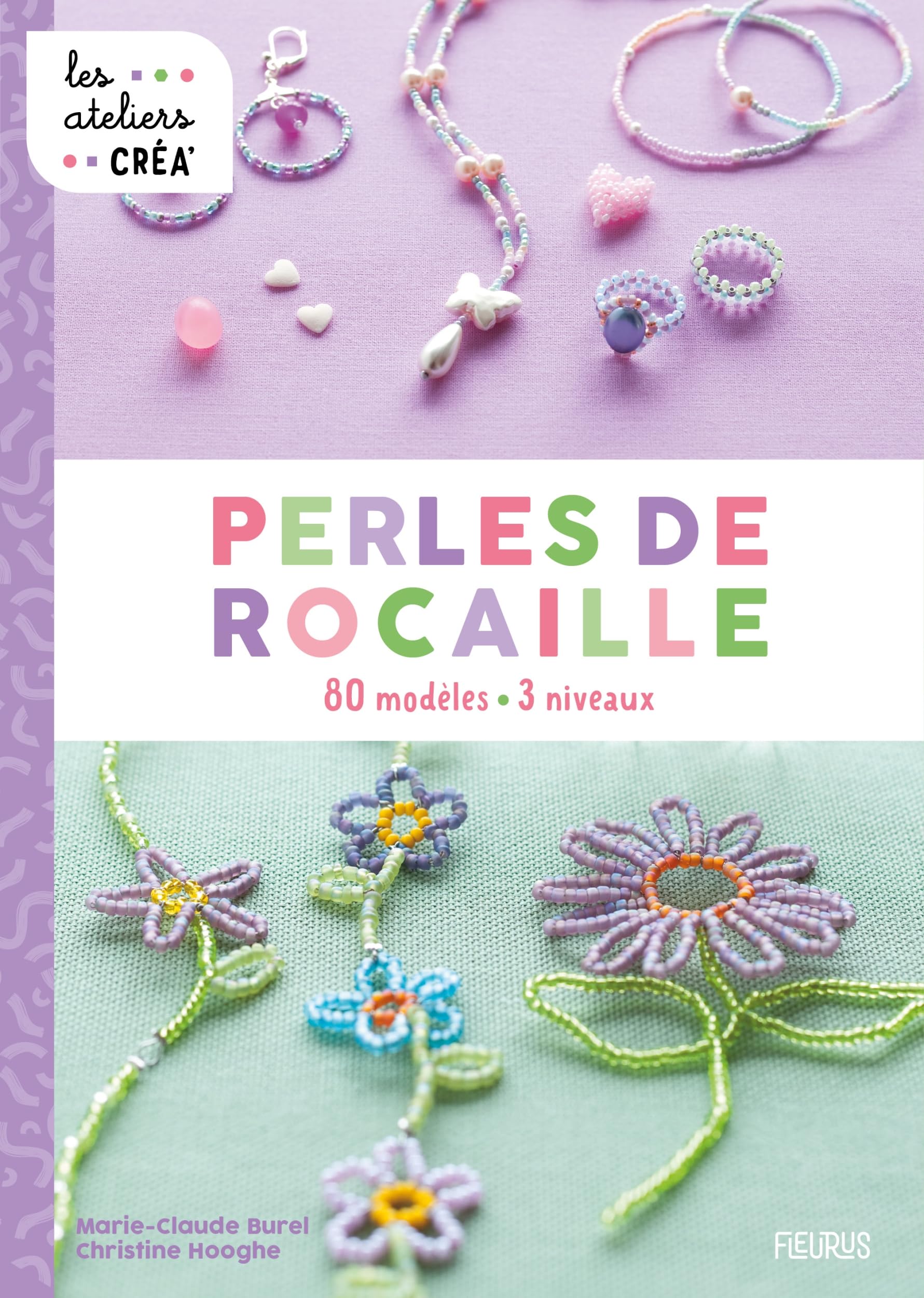 Perles de rocaille: 80 modèles. 3 niveaux Non-fiction