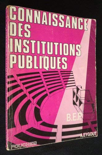 Connaissance des institutions publiques : B.E.P. 2e année et concours administratifs book