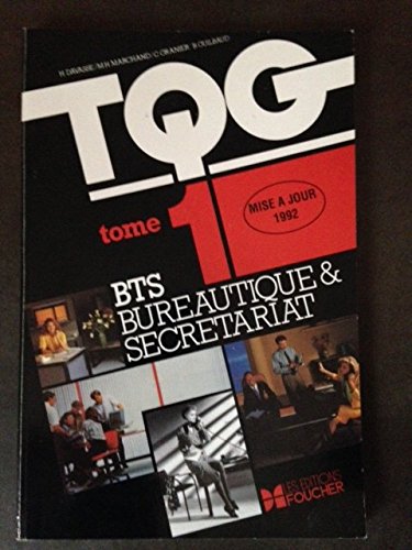 T.Q.G. Bts Bureautique. Tome 1 book