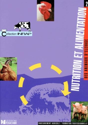 Nutrition Et Alimentation Des Animaux D'Elevage. Tome 2 Books