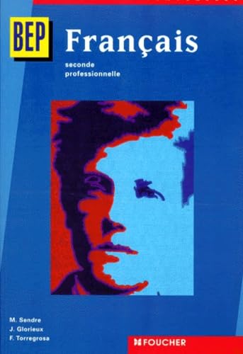 Français : BEP Tertiaires et Industriels, 2nde professionnelle book