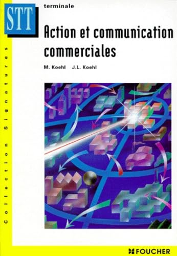 Action et Communication commerciales, Terminale Bac STT book