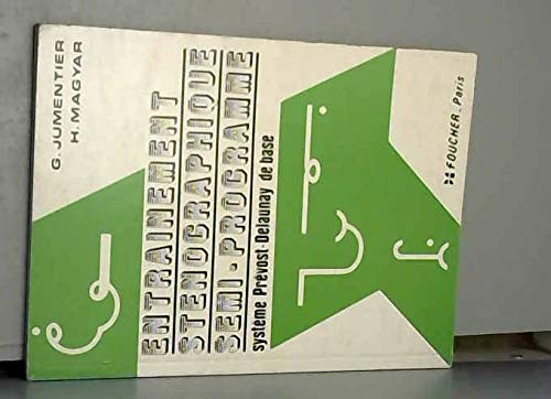 Entrainement sténographique semi-programmé Niveau 1 : système Prevost-Delaunay book