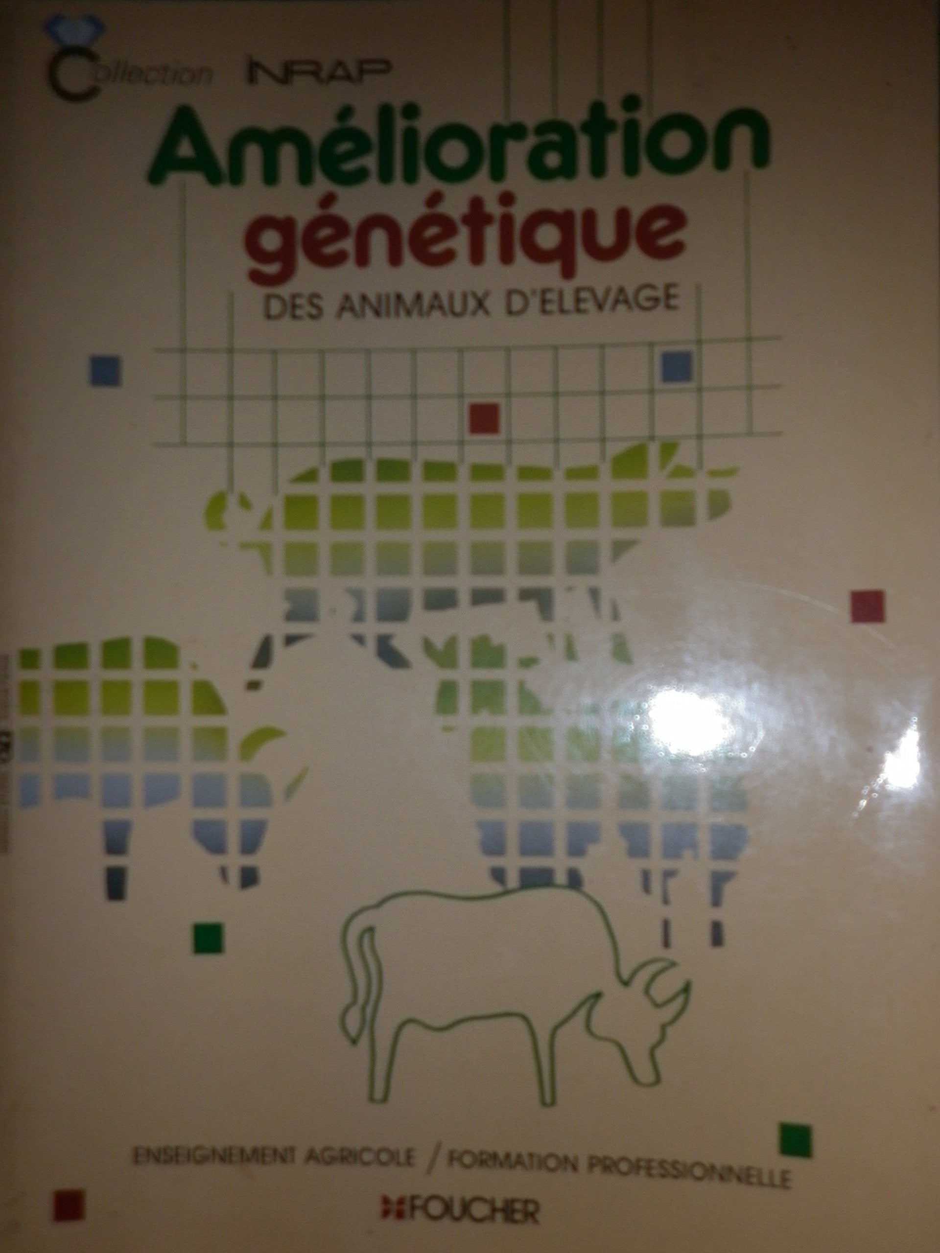 Amelioration Genetique Des Animaux D'Elevage. Enseignement Agricole, Formation Professionnelle Books