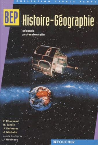 Histoire - Géographie : BEP Tertiaires et Industriels, 2nde professionnelle book