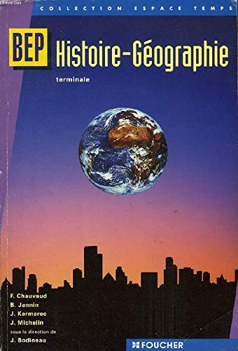 Histoire - Géographie : BEP Tertiaires et Industriels, 2nde professionnelle book