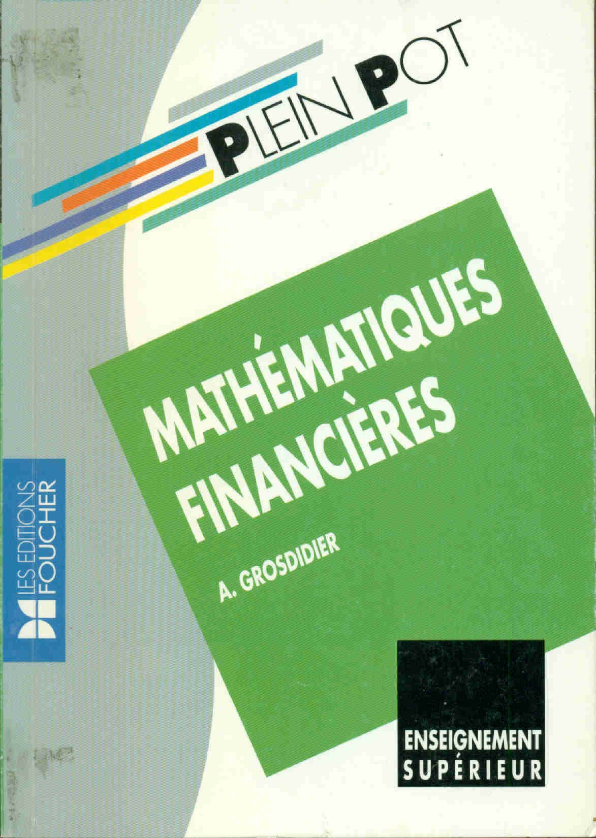 Mathématiques financières: BTS comptabilité et gestion, BTS informatique et gestion, IUT... book