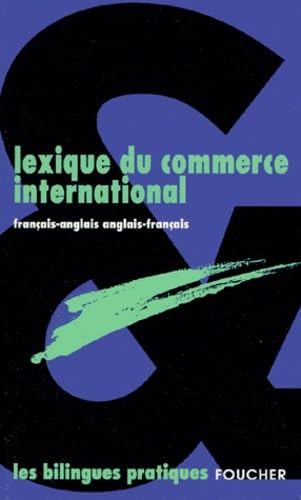 Lexique Du Commerce International. Francais-Anglais Et Anglais-Francais Books